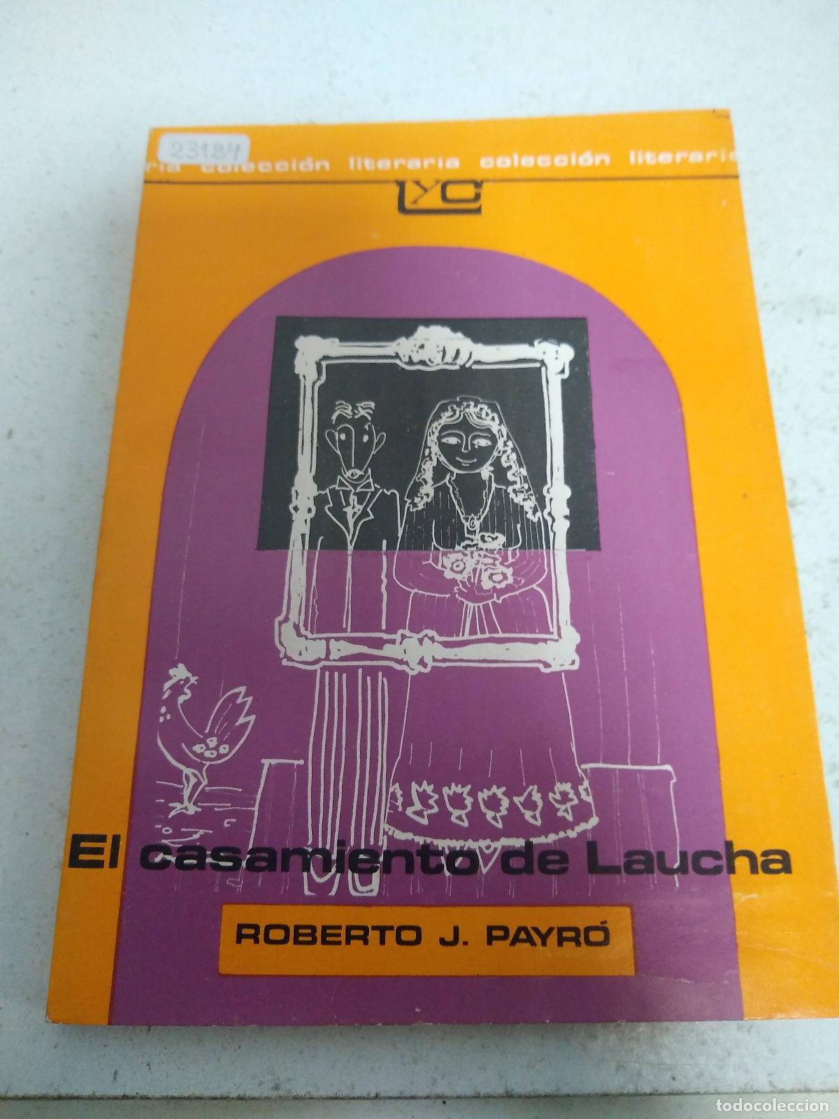Libros: El casamiento de Laucha - Roberto Payro - Foto 1