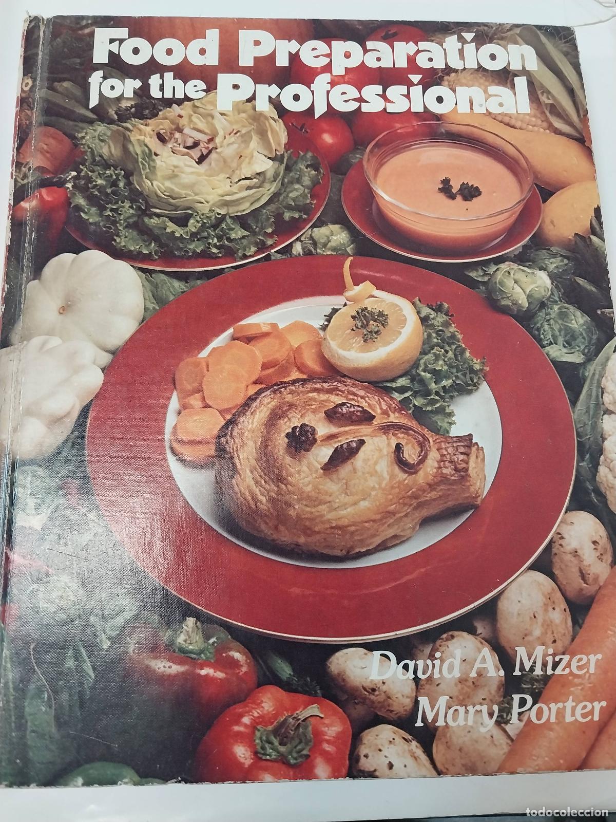 Libros: Food Preparation For The Professional - Mizer - Porter - Foto 1