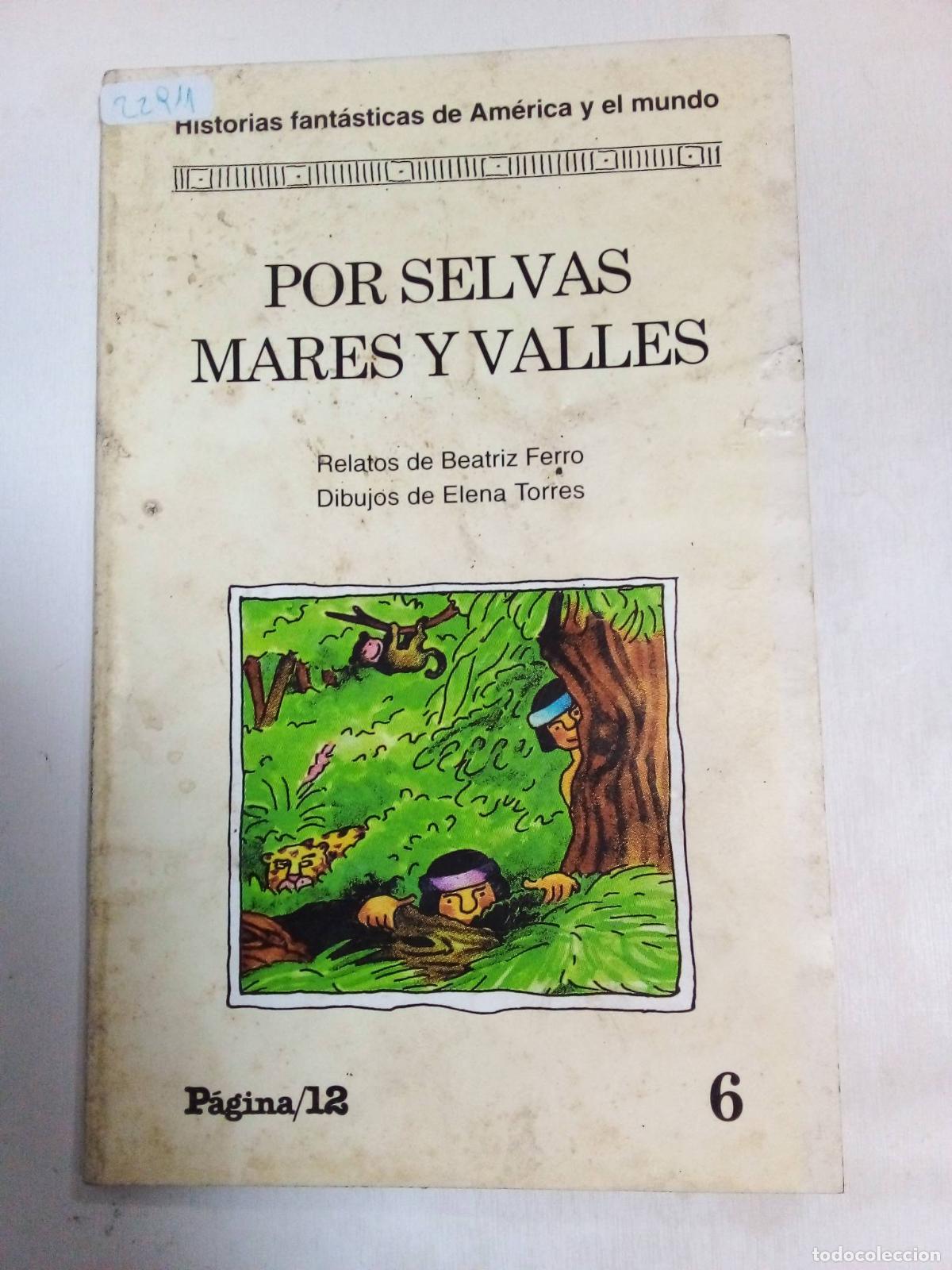 Libros: Por Selvas, Mares Y Valles - Beatriz Ferro - Foto 1
