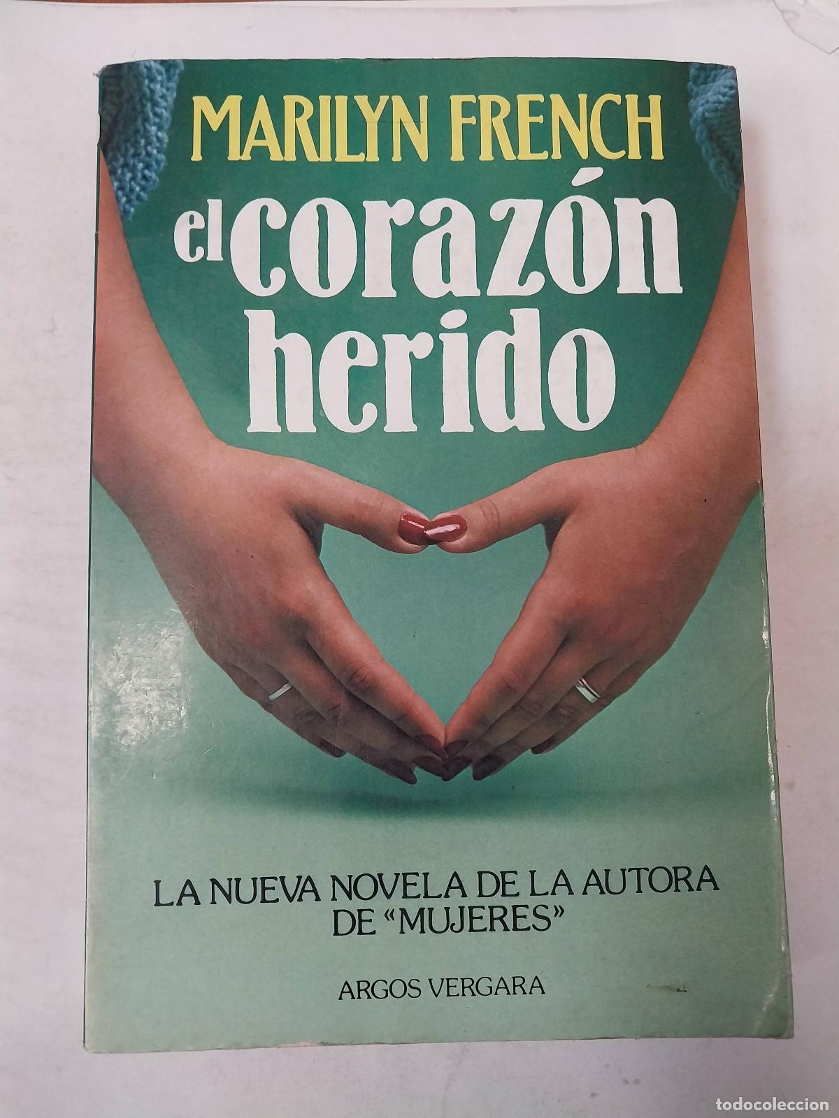 Libros: El Corazon Herido - Marilyn French - Foto 1