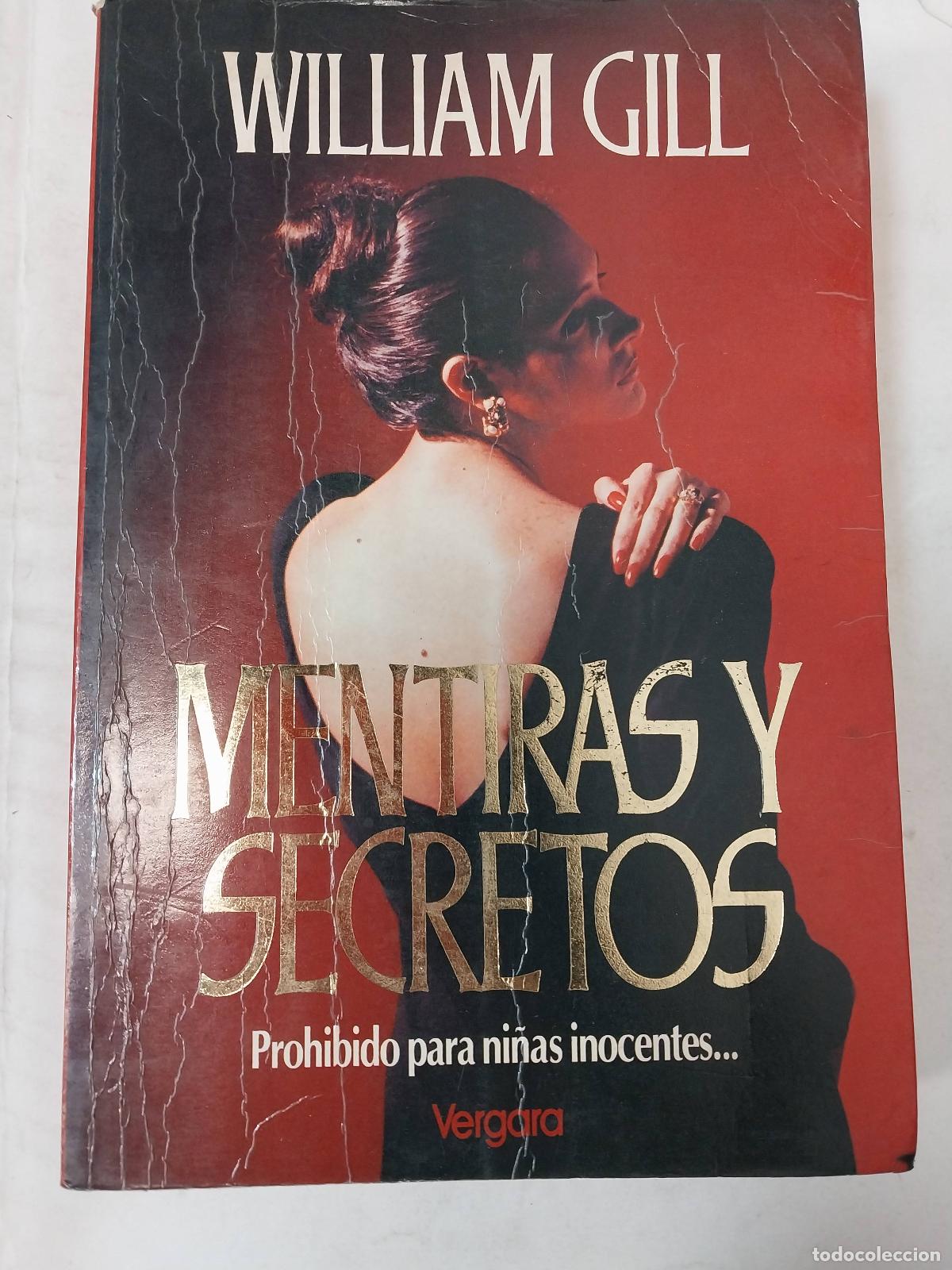 Libros: Mentiras Y Secretos - William Gill - Foto 1
