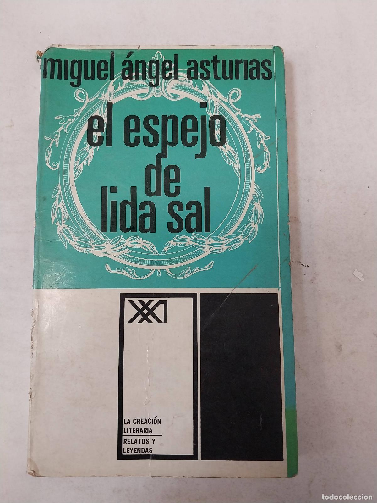 B&uuml;cher: El Espejo Del Lida Sal - Miguel &Aacute;ngel Asturias