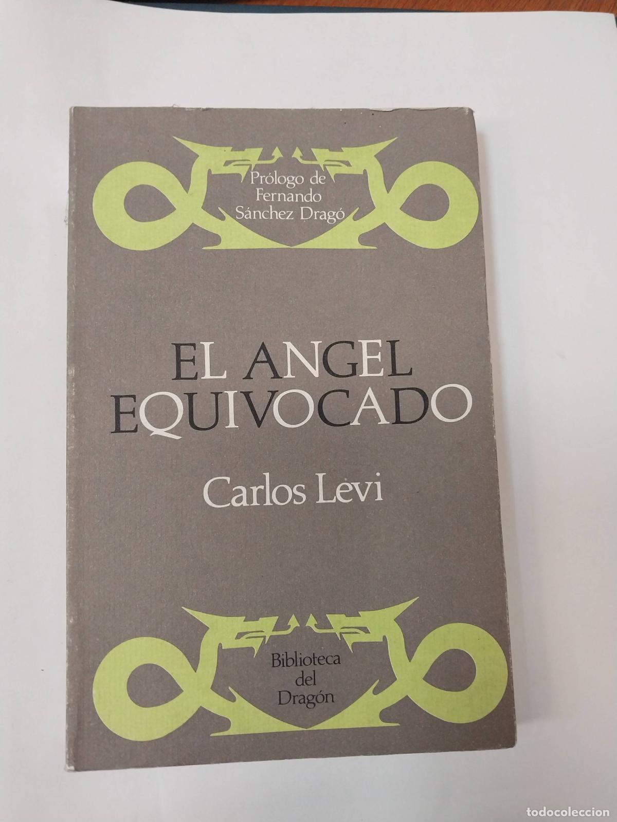 Libros: El Angel Equivocado - Carlos Levi - Foto 1