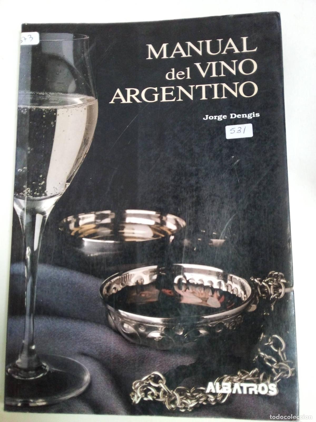 Libros: Manual Del Vino Argentino - Jorge Dengis - Foto 1