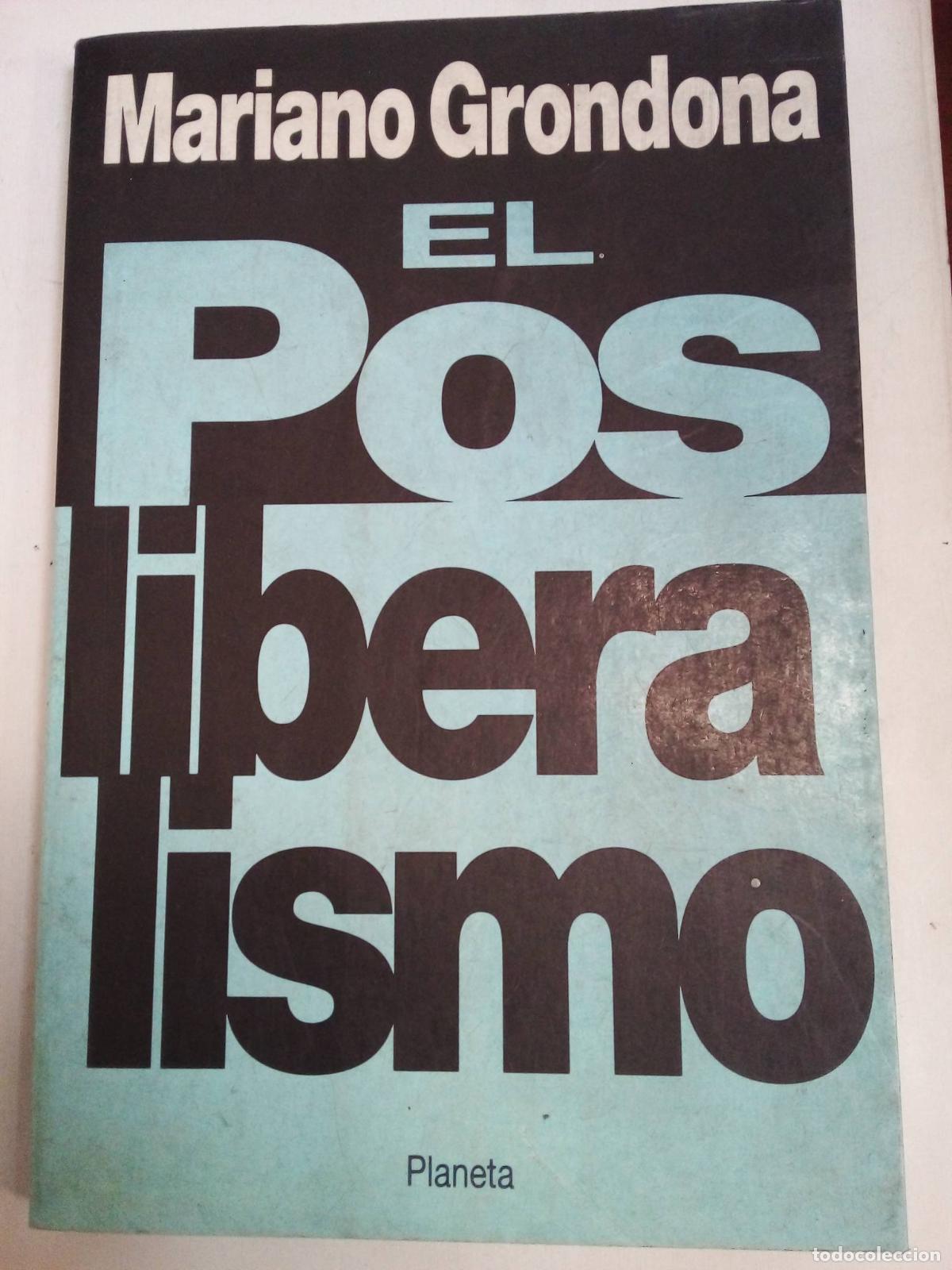 Libros: El Posliberalismo - Mariano Grondona - Foto 1