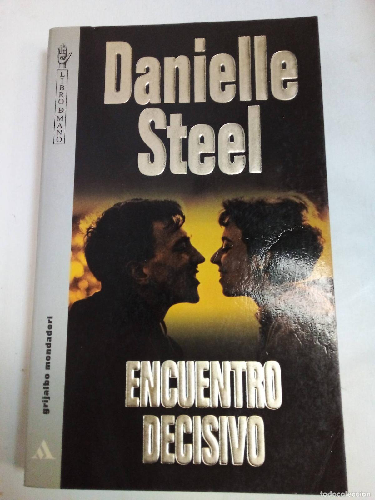 Libros: Encuentro Decisivo - Danielle Steel - Foto 1