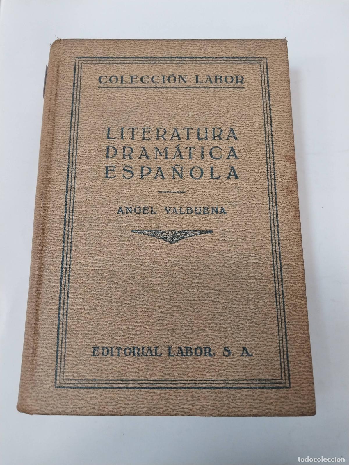 Libros: Literatura Dramatica Espa&ntilde;ola - Angel Valbuena - Foto 1