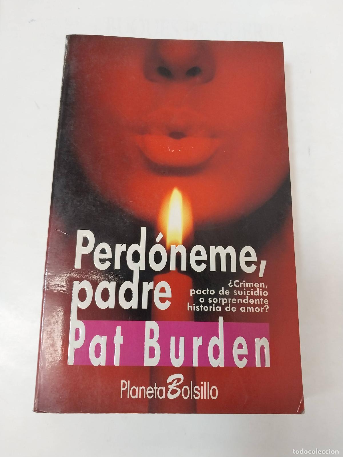 Libros: Perdoneme, Padre - Pat Burden - Foto 1