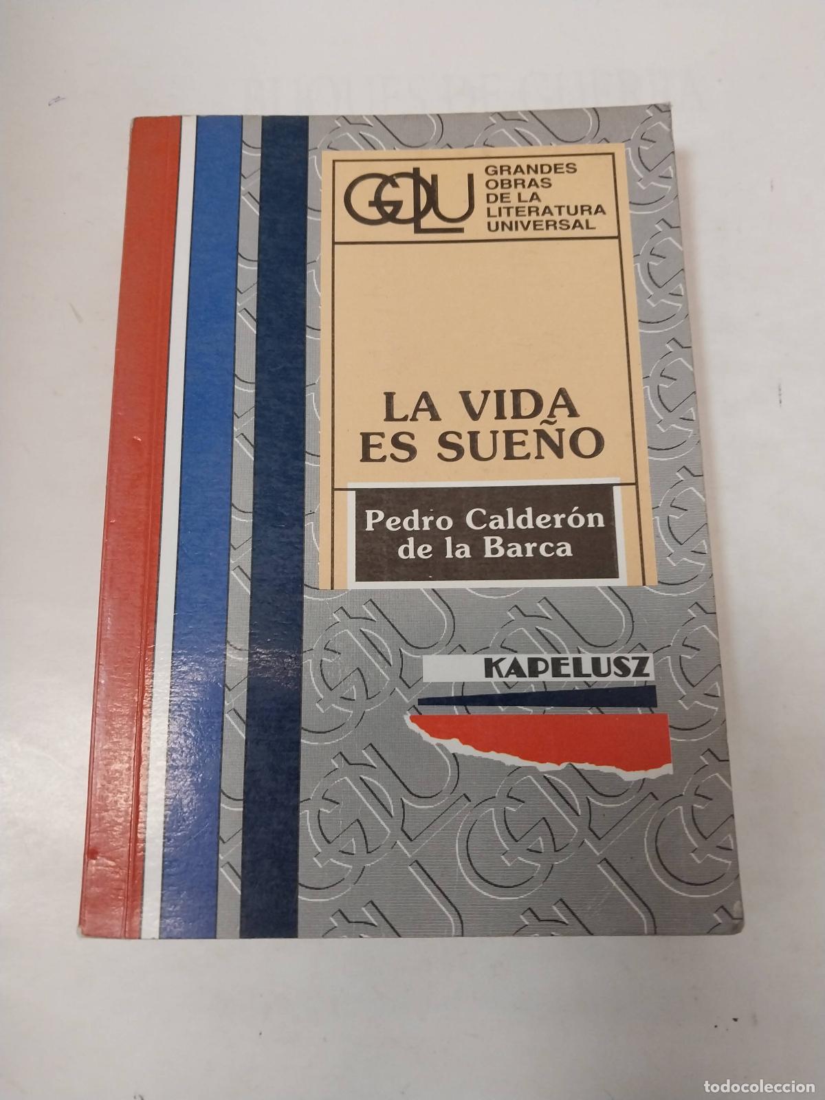 Libros: La Vida Es Sue&ntilde;o - Pedro Calderon De La Barca - Foto 1