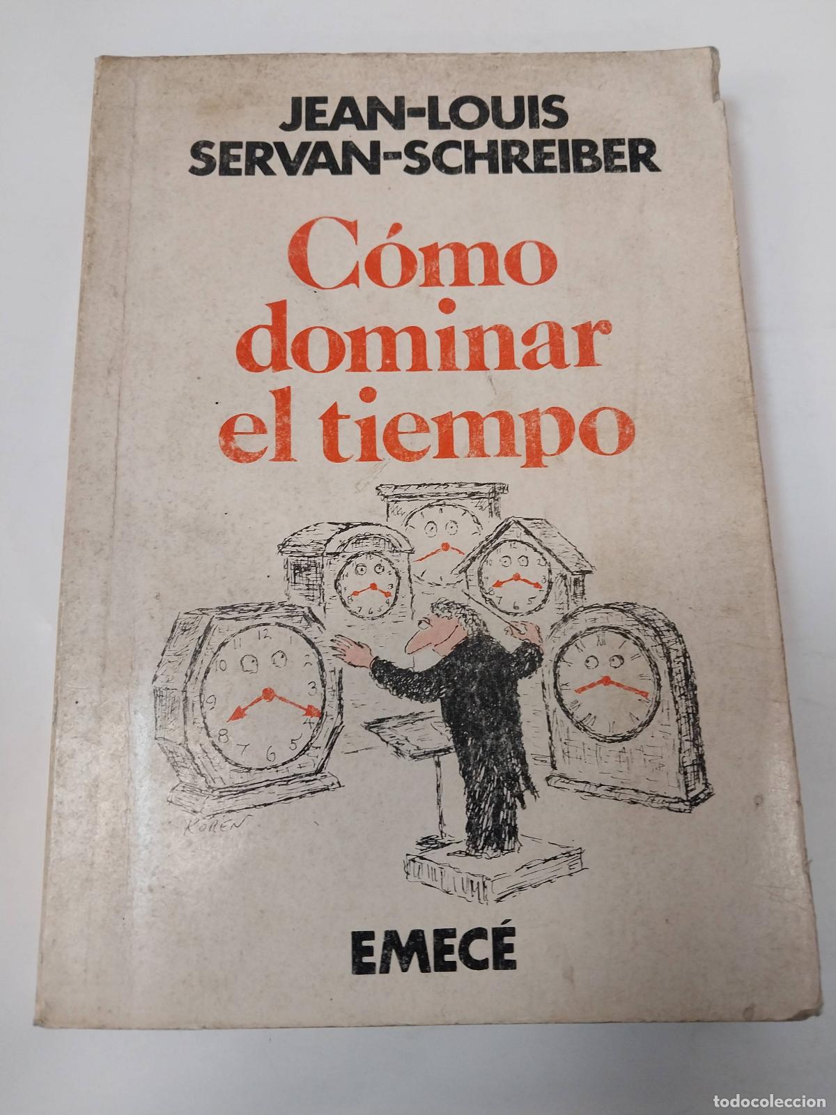 Libros: Como Dominar El Tiempo - Jean- Louis Sevan -Schreiber - Foto 1