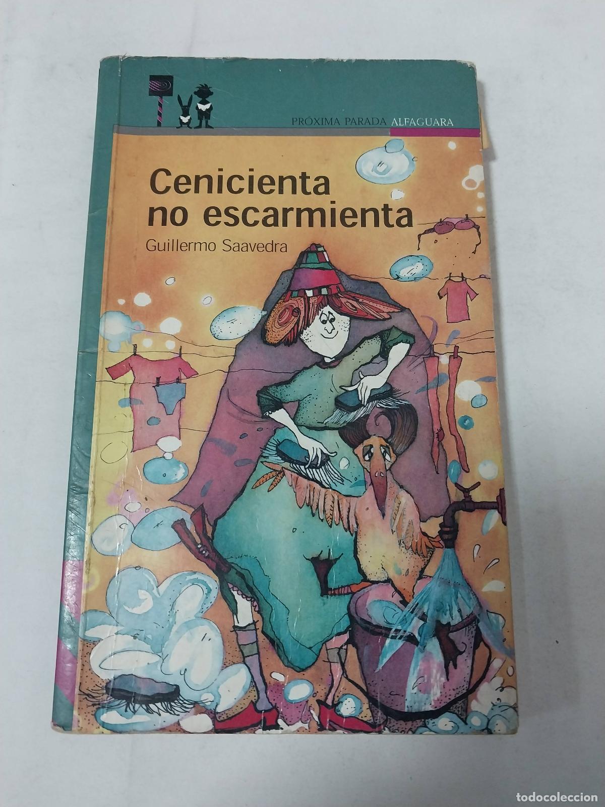 Libros: Ceinicenta No Escarmienta - Guillermo Saavedra - Foto 1