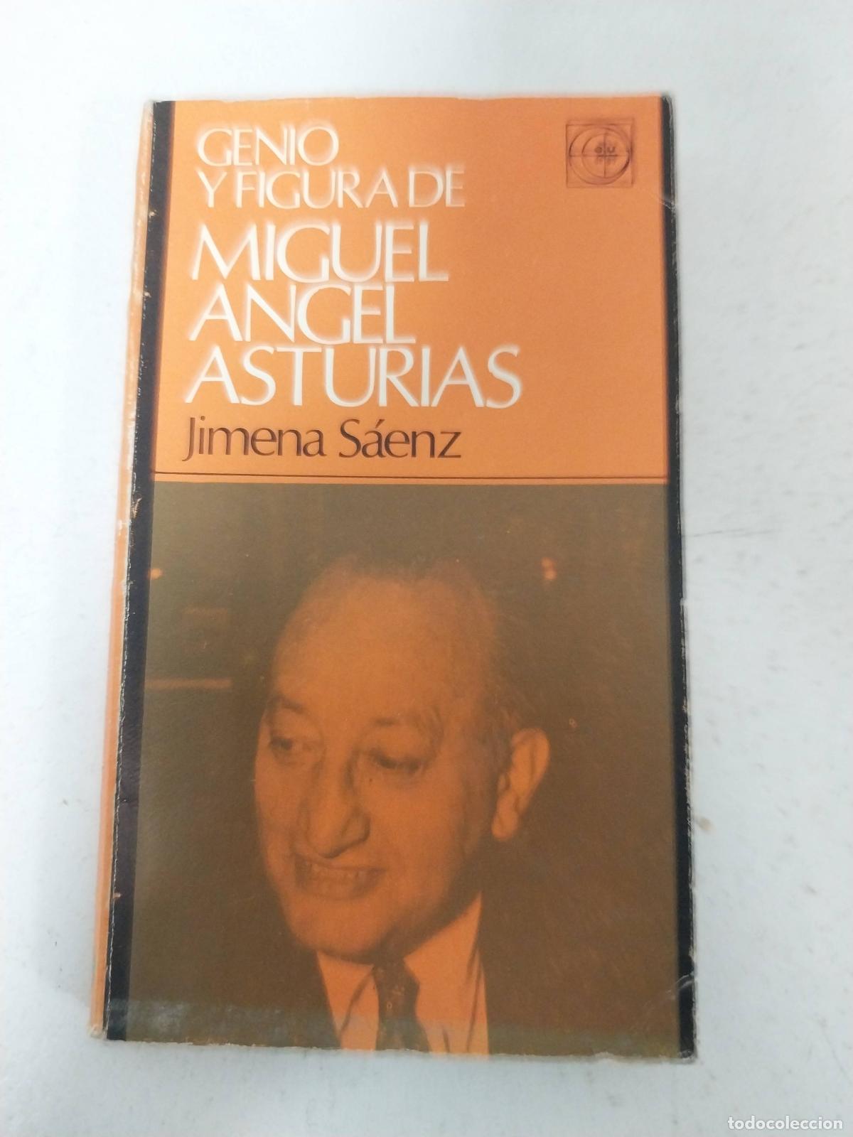 B&uuml;cher: Genio Y Figura De Miguel Angel Asturias - Jimena Saenz