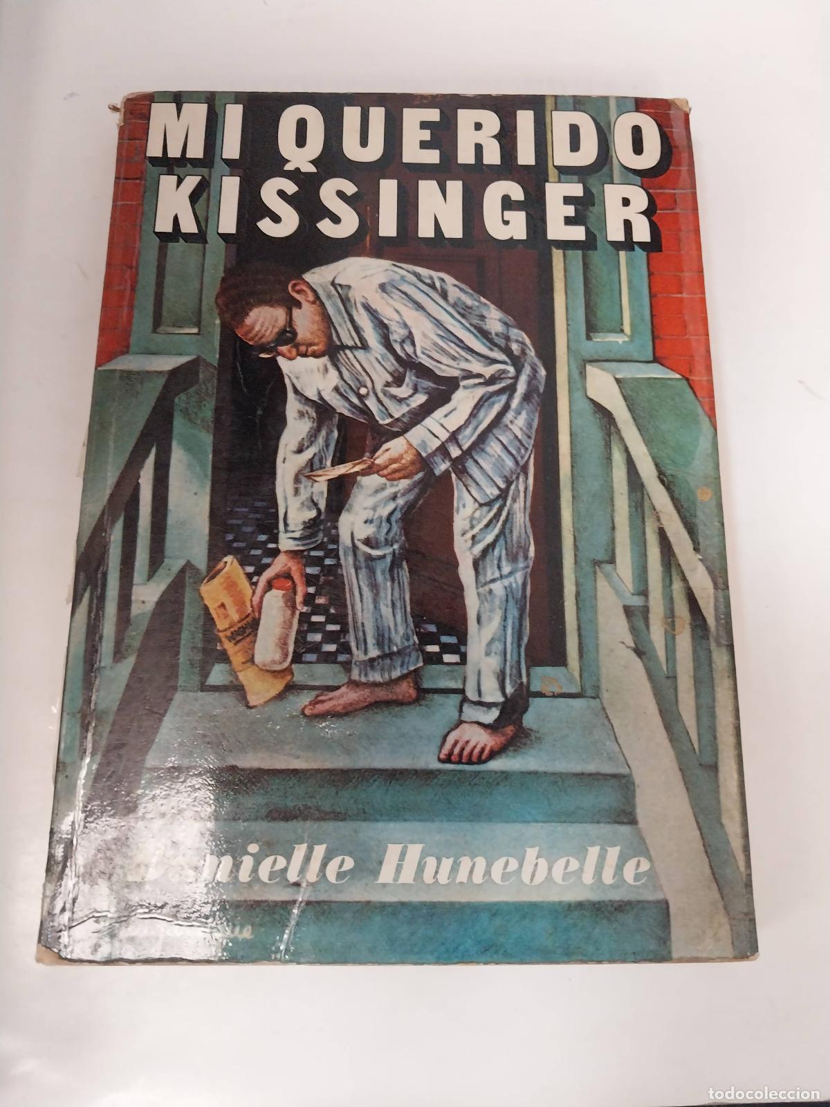 Libros: Mi Querido Kissinger - Danielle Hunebelle - Foto 1