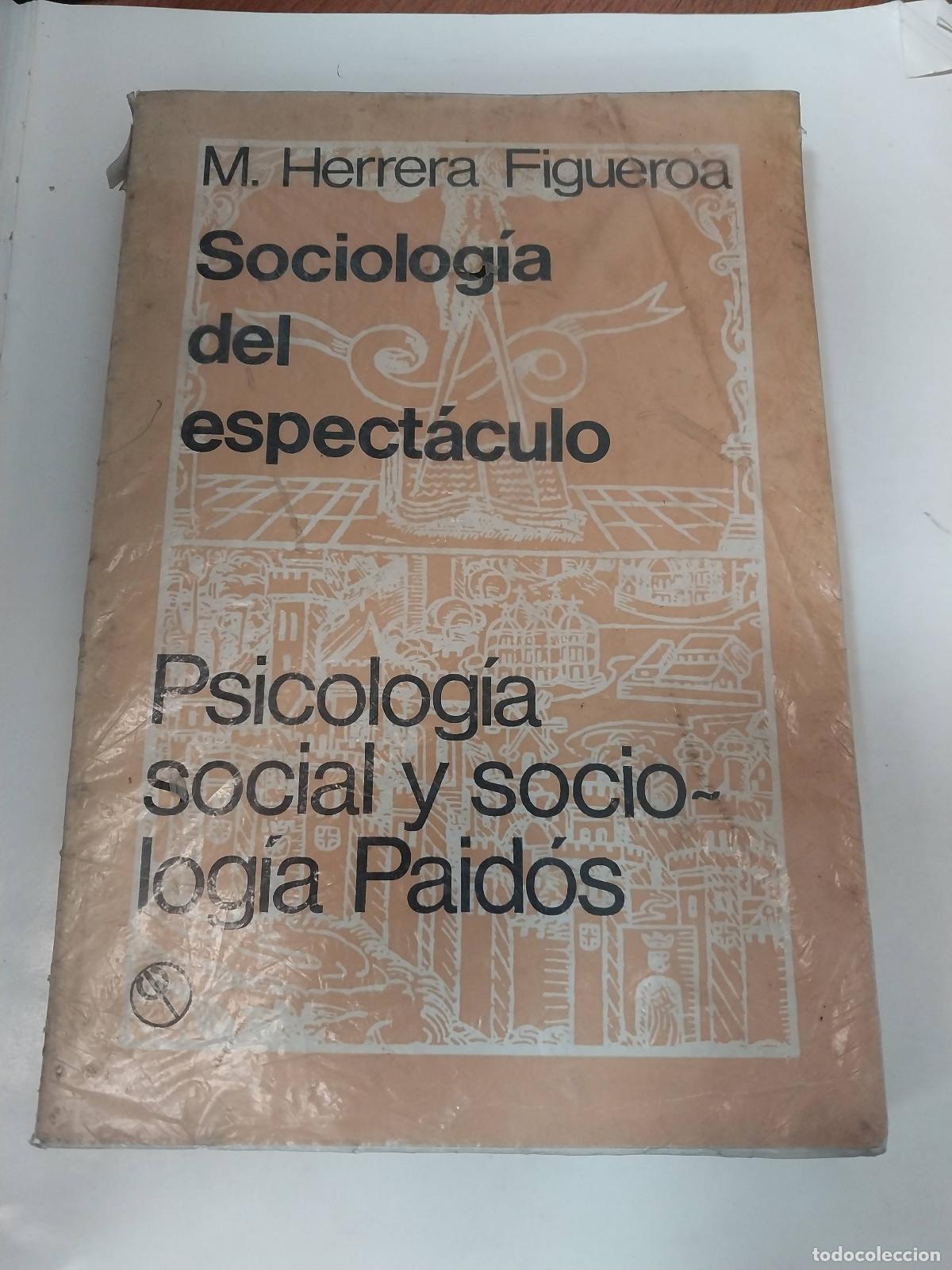 Libri di seconda mano: Sociolog&iacute;a Del Espect&aacute;culo - M. Herrera Figueroa