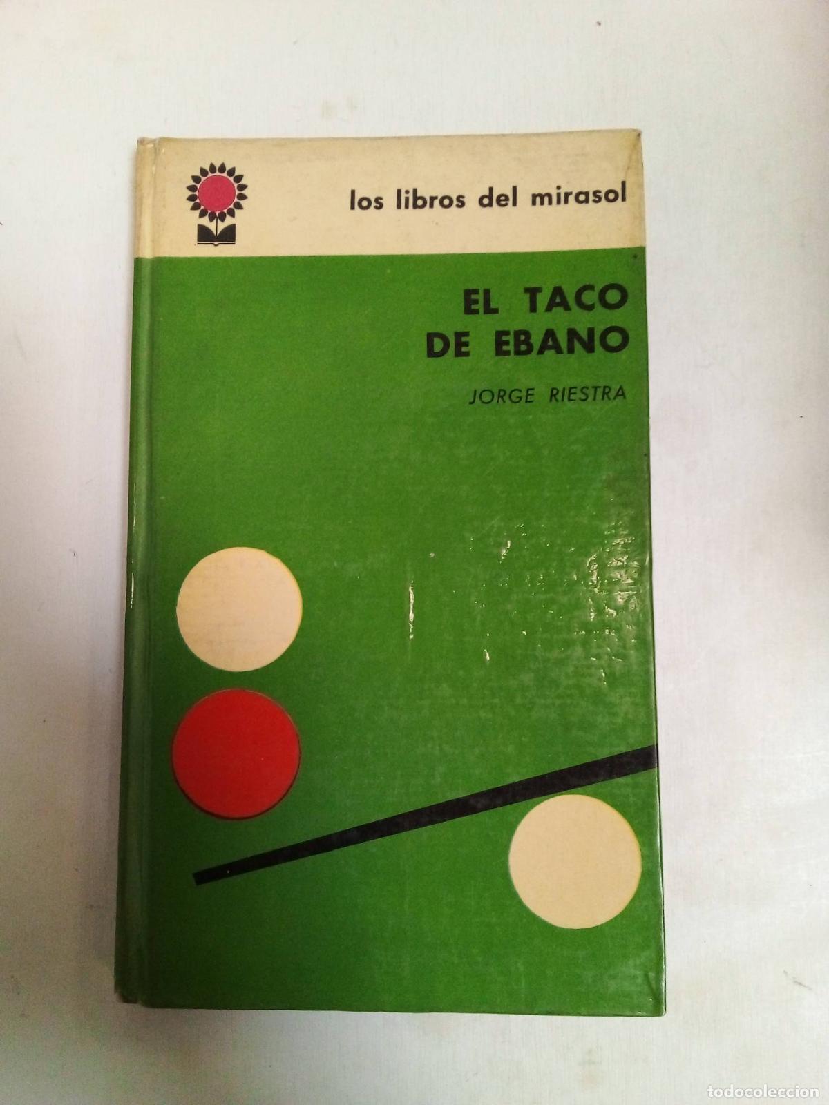 Libros: El Taco De Ebano - Jorge Riestra - Foto 1