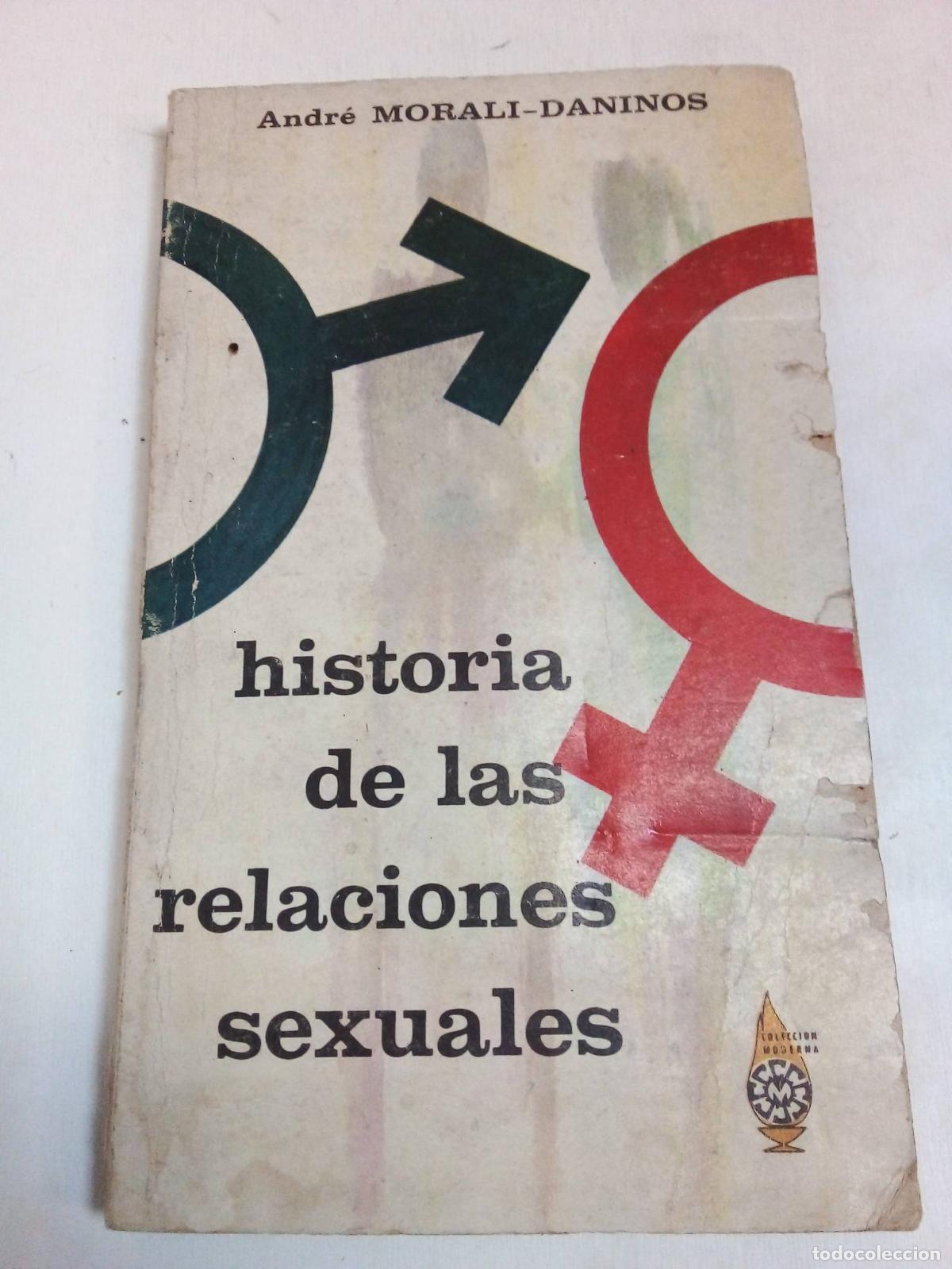 B&uuml;cher: Historia De Las Relaciones Sexuales - Andre Morali Daninos
