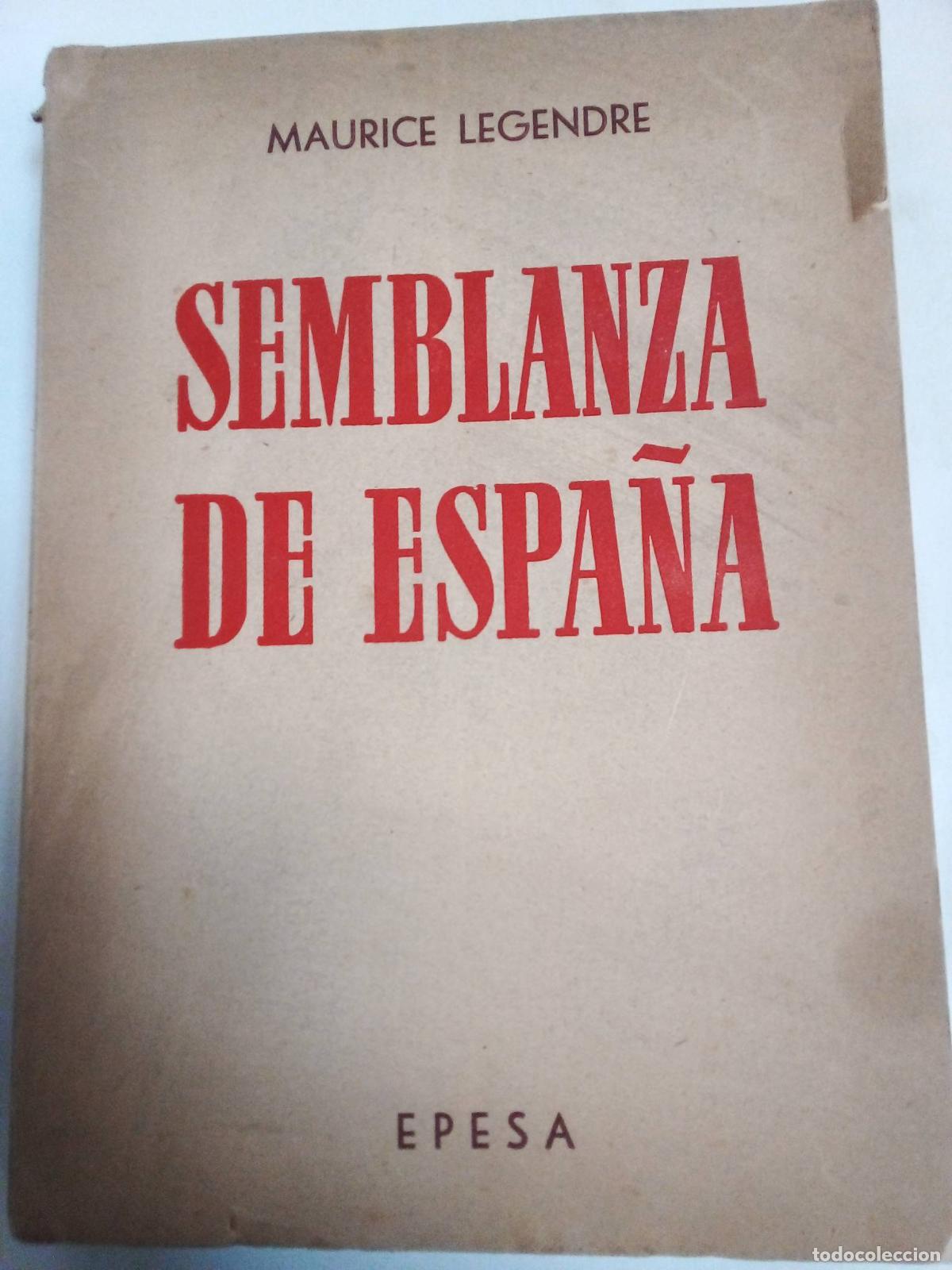 Libros: Semblanza De Espa&ntilde;a - Maurice Legendre - Foto 1