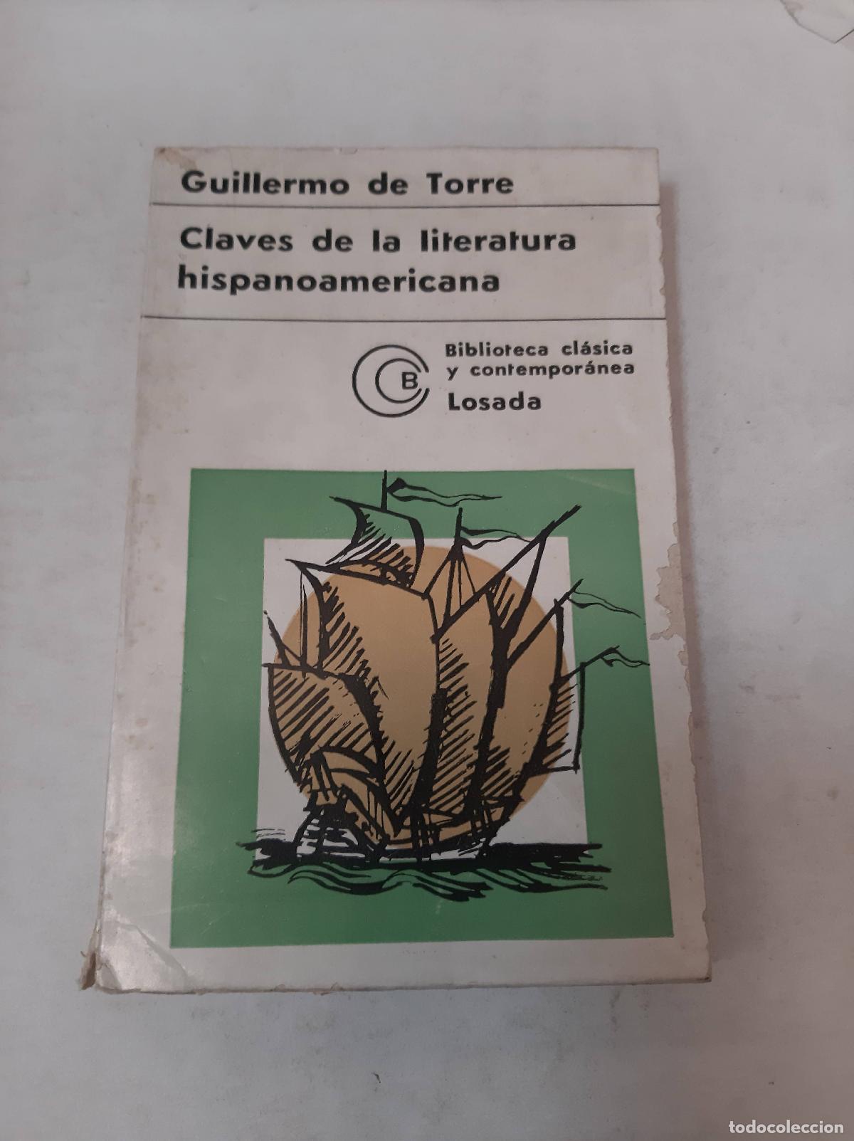 B&uuml;cher: Claves De La Literatura Hispanoamericana - Guillermo De Torre