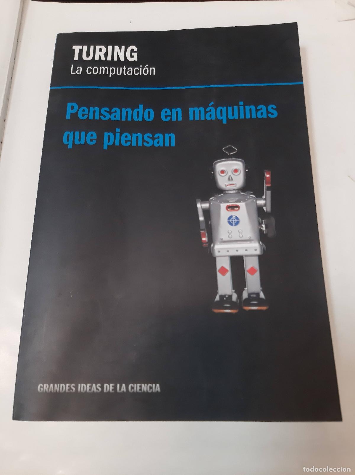 Libros: La Computaci&oacute;n. Pensando en maquinas que piensan - Turing - Foto 1