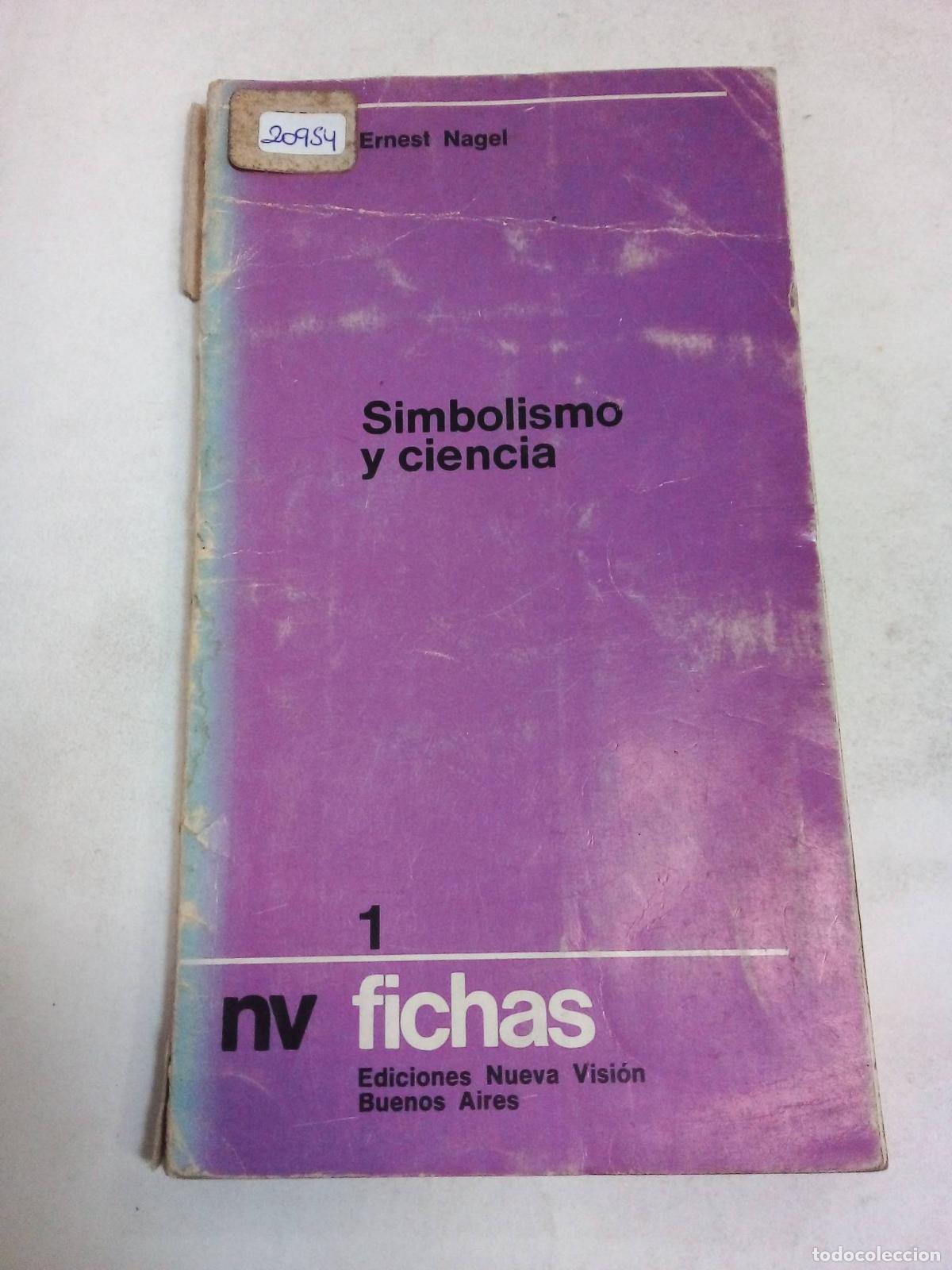 Libros: Simbolismo Y Ciencia - Ernest Nagel - Foto 1
