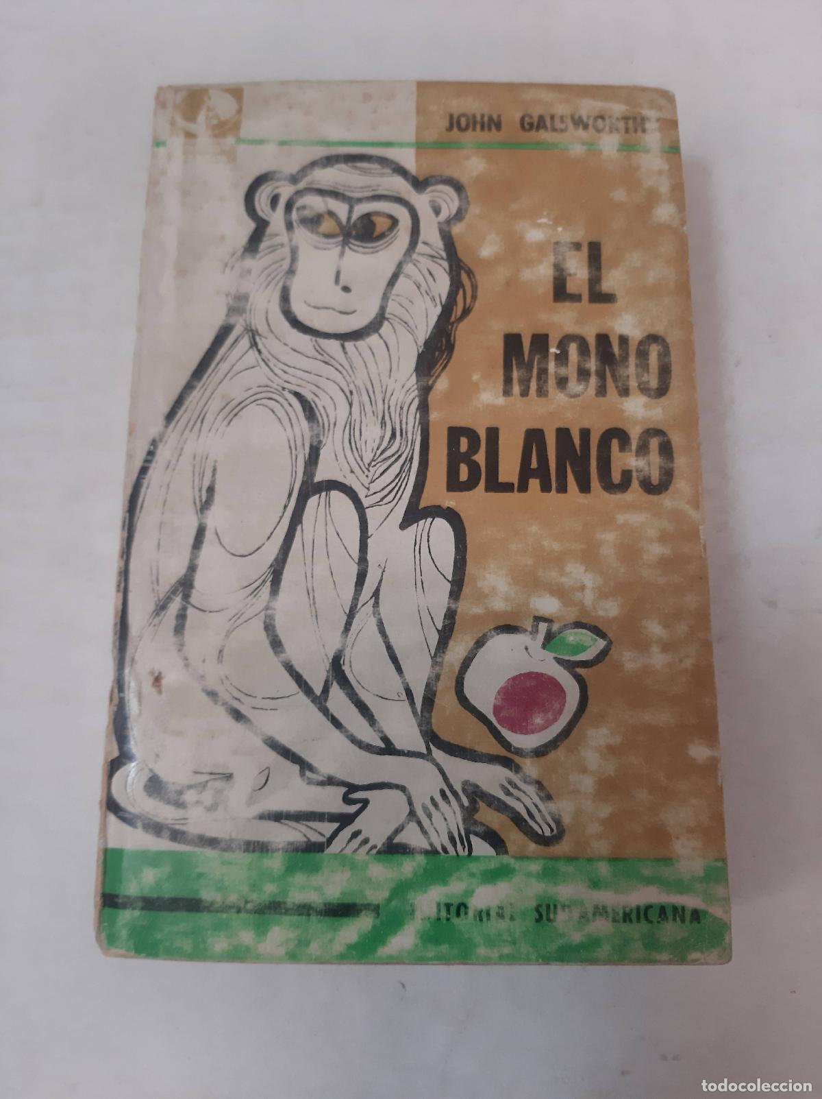 Libros: El Mono Blanco - John Galsworth - Foto 1