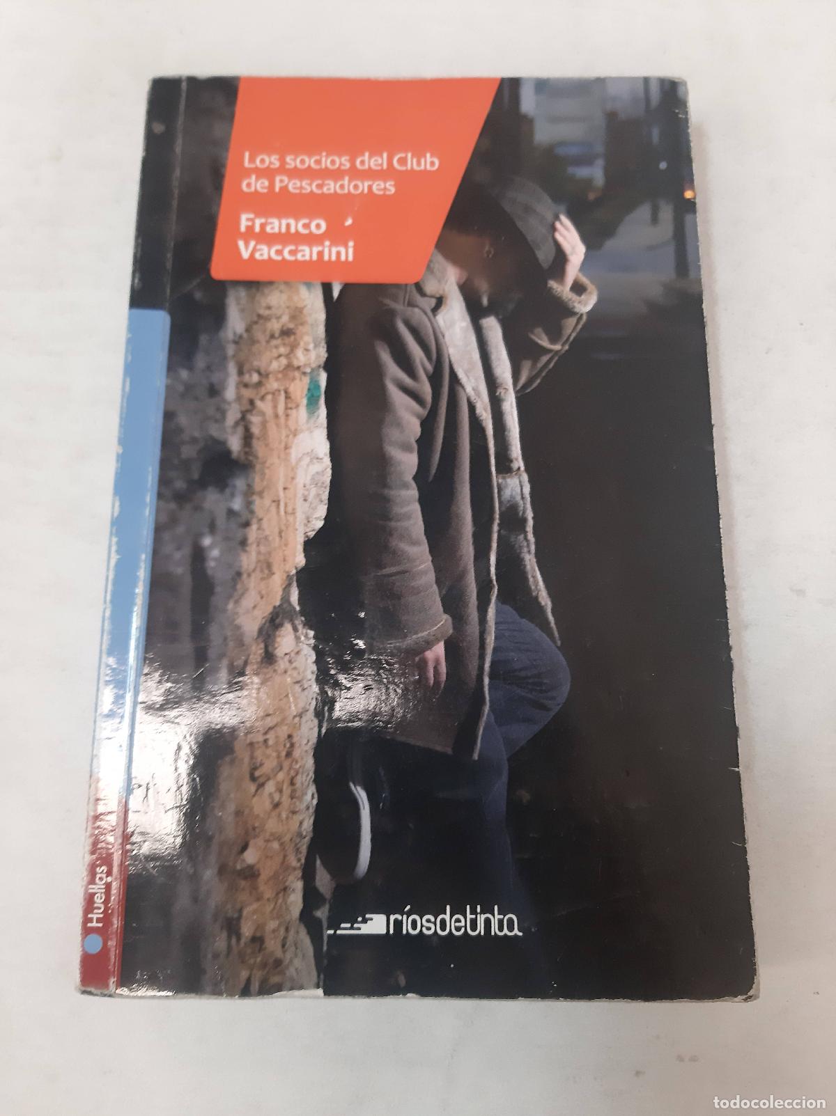 Libri di seconda mano: Los Socios Del Club De Pescadores - Franco Vaccarini