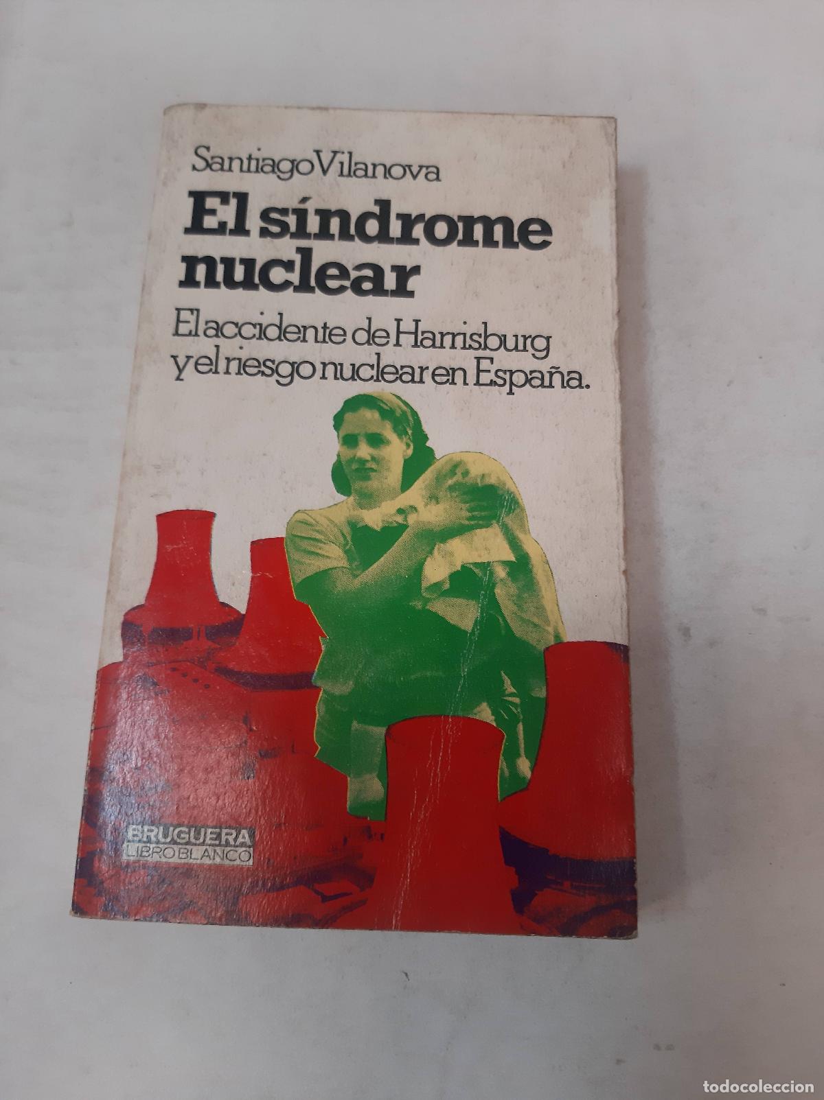 Libros: El S&iacute;ndrome Nuclear - Santiago Vilanova - Foto 1