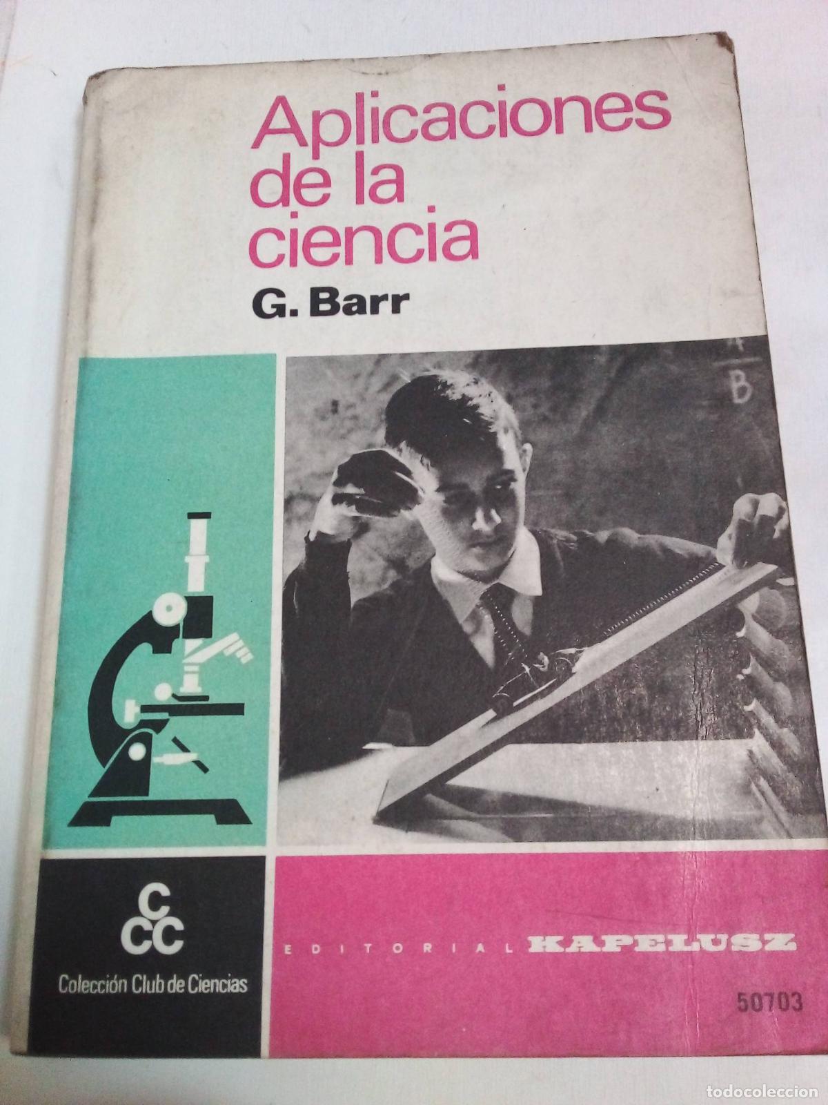 books: Aplicaciones De La Ciencia - G. Barr