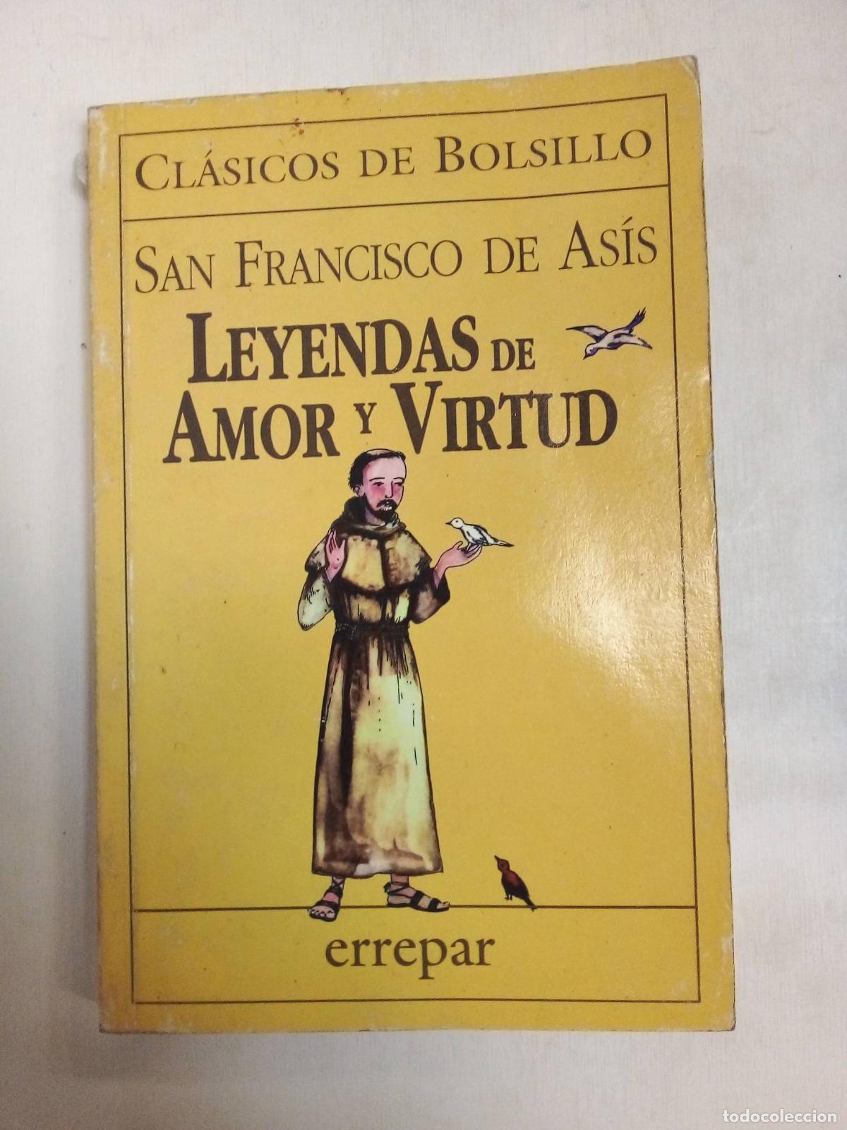 Libros: Leyendas De Amor Y Virtud - San Francisco de Asis - Foto 1
