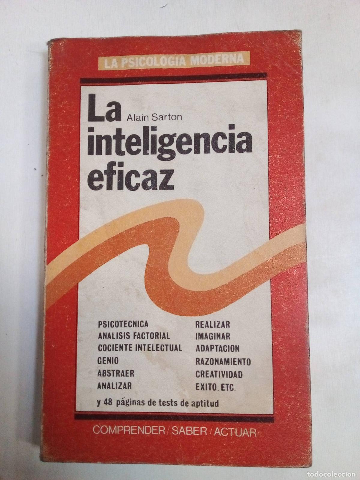 Libros: La Inteligencia Eficaz - Alain Sarton - Foto 1