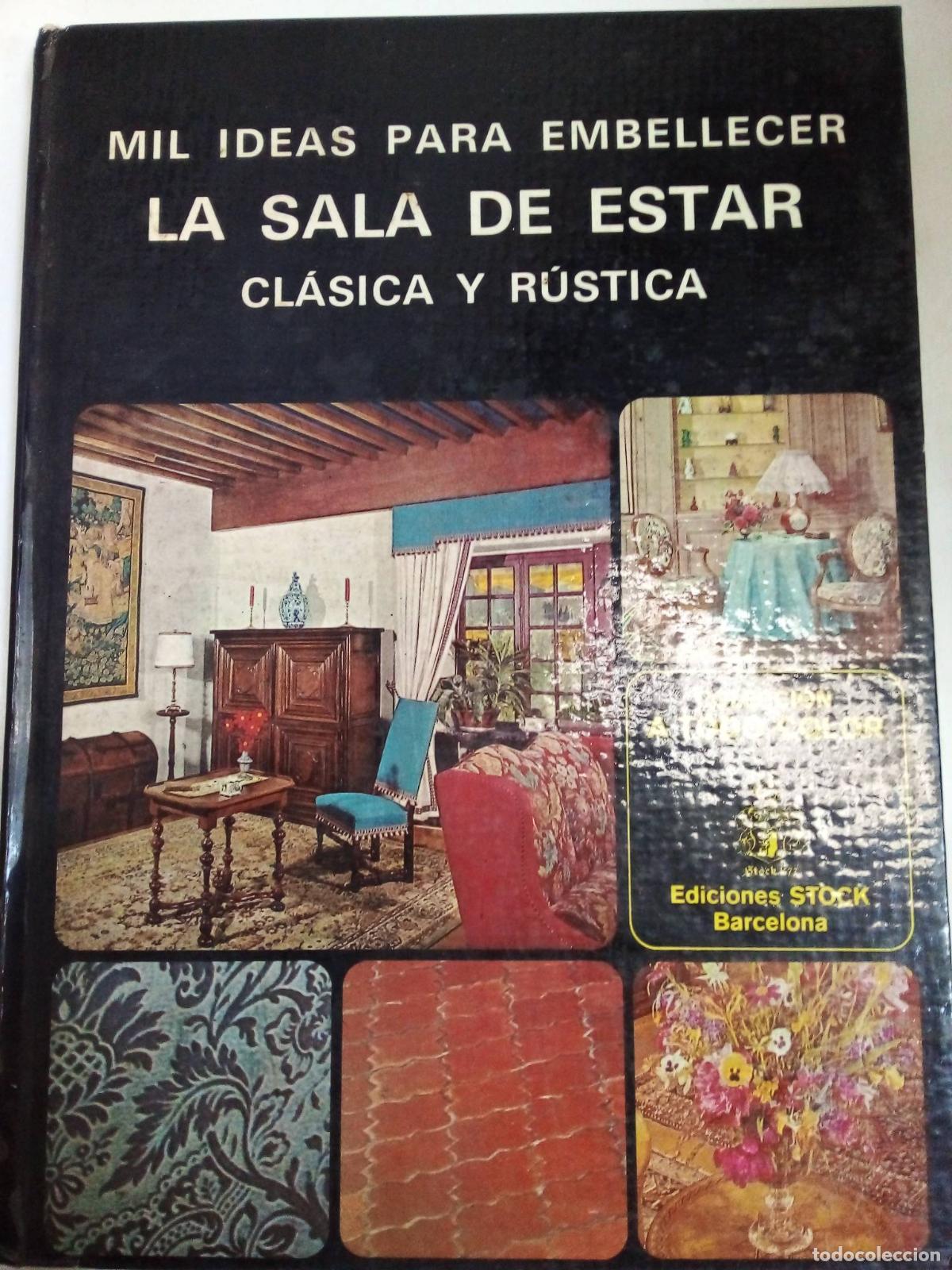Libros: La Sala De Estar Cl&aacute;sica Y R&uacute;stica - Michel Rochefort - Foto 1