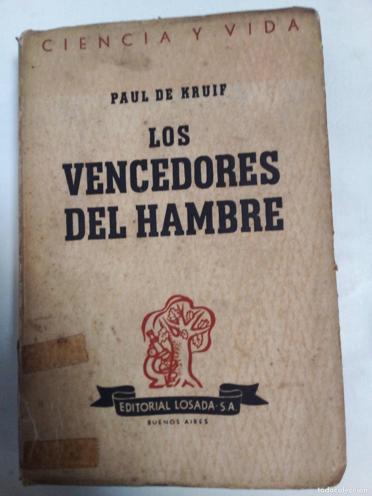 Libros: Los Vencedores Del Hambre - Paul De Kruif - Foto 1