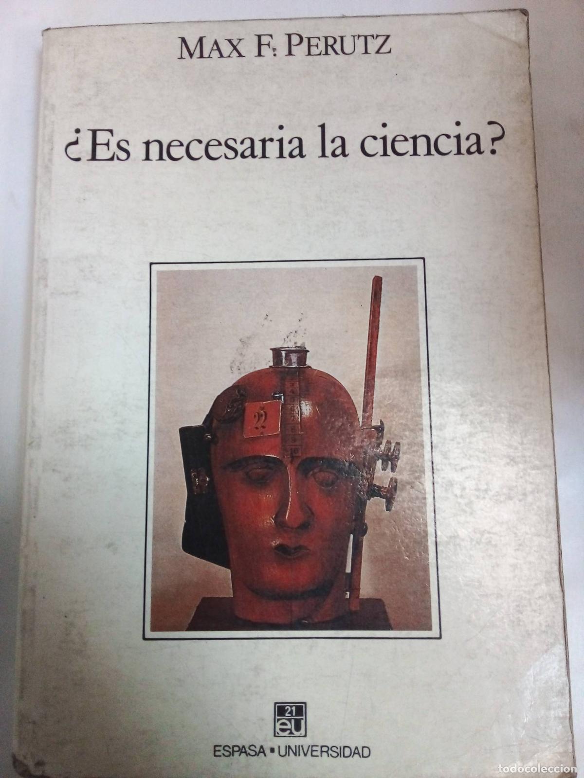 Libros: &iquest;es Necesaria La Ciencia? - Max F. Perutz - Foto 1