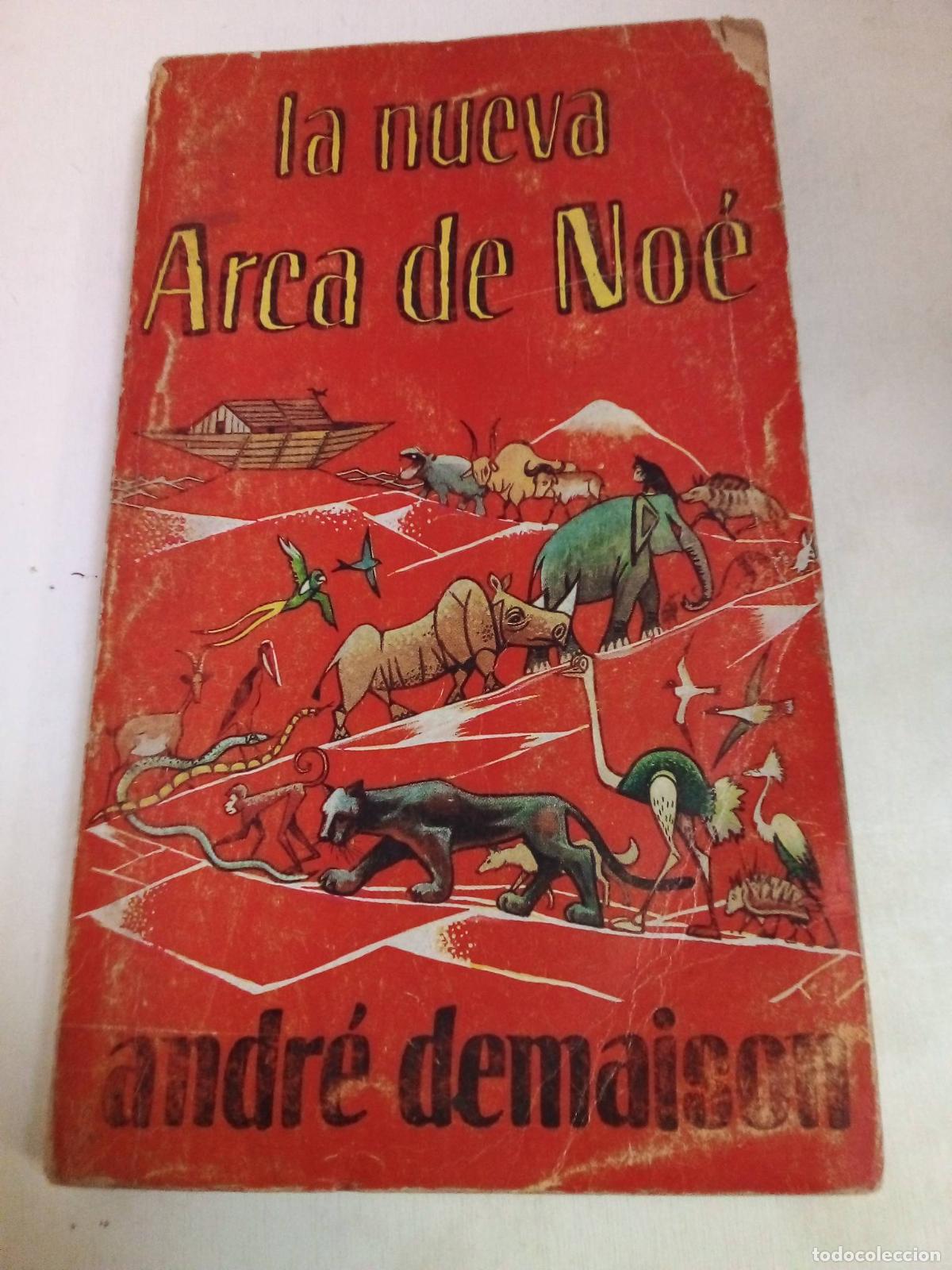 Libros: La Nueva Arca De No&eacute; - Andr&eacute; Demaison - Foto 1