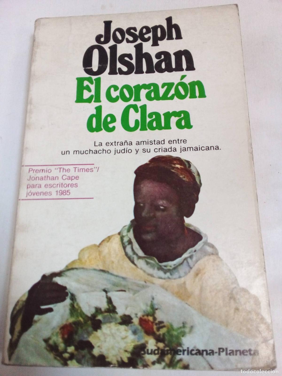 Libros: El Coraz&oacute;n De Clara - Joseph Olshan - Foto 1