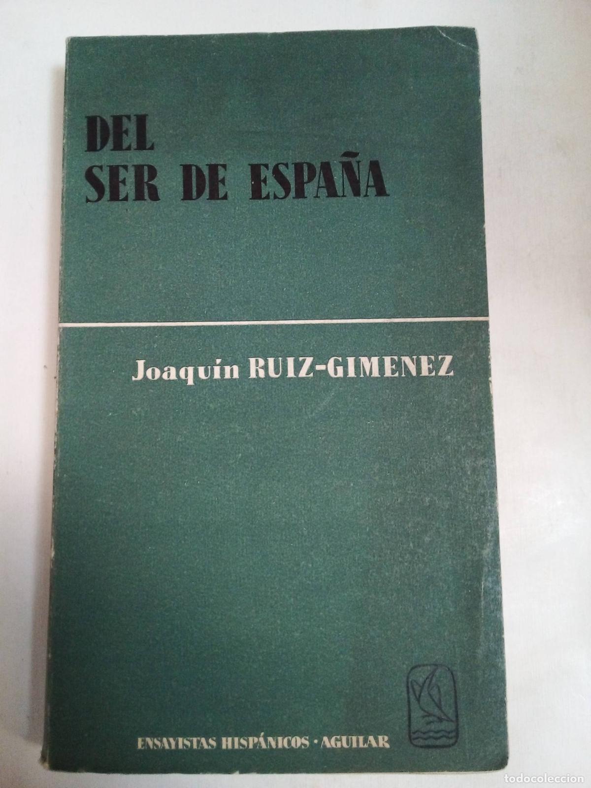 Libros: Del Ser De Espa&ntilde;a - Joaqu&iacute;n Ruiz Gimenez - Foto 1