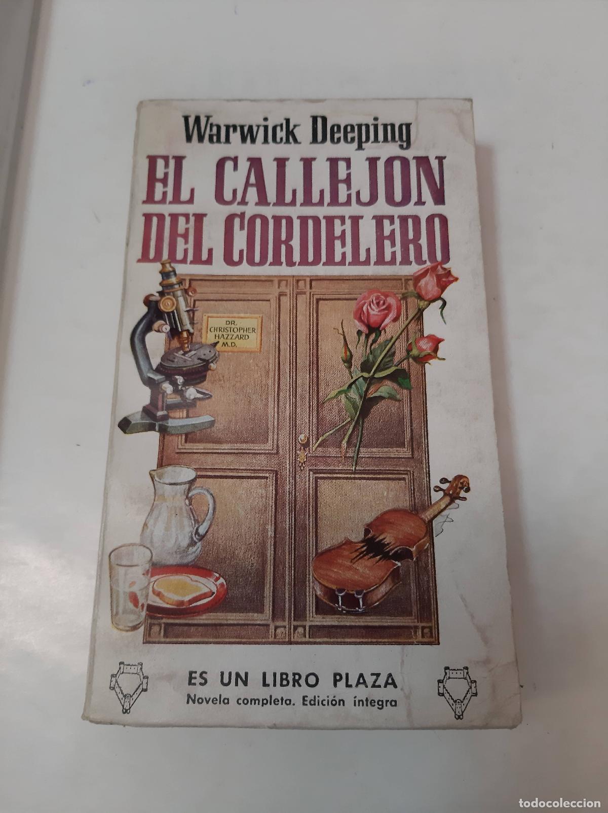 Libros: El Callej&oacute;n Del Cordelero - Warwick Deeping - Foto 1