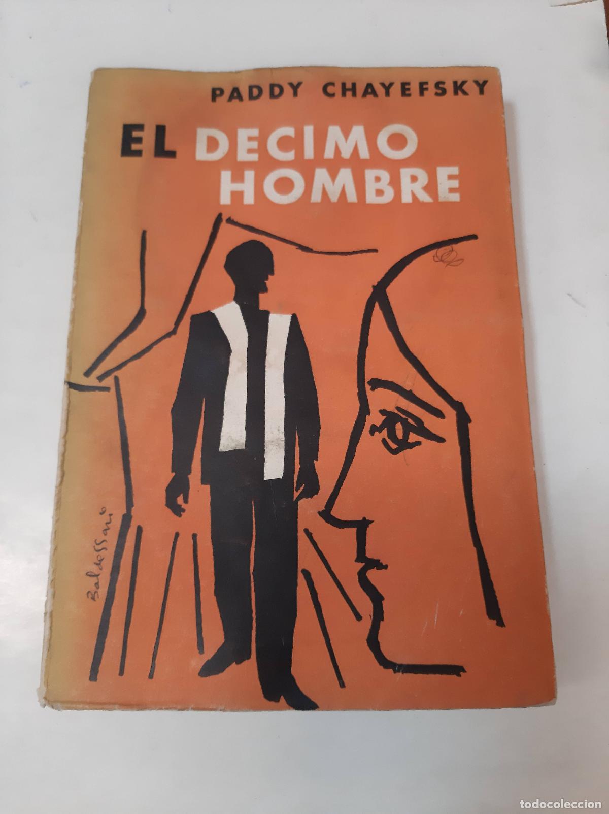 Libros: El D&eacute;cimo Hombre - Paddy Chayefsky - Foto 1