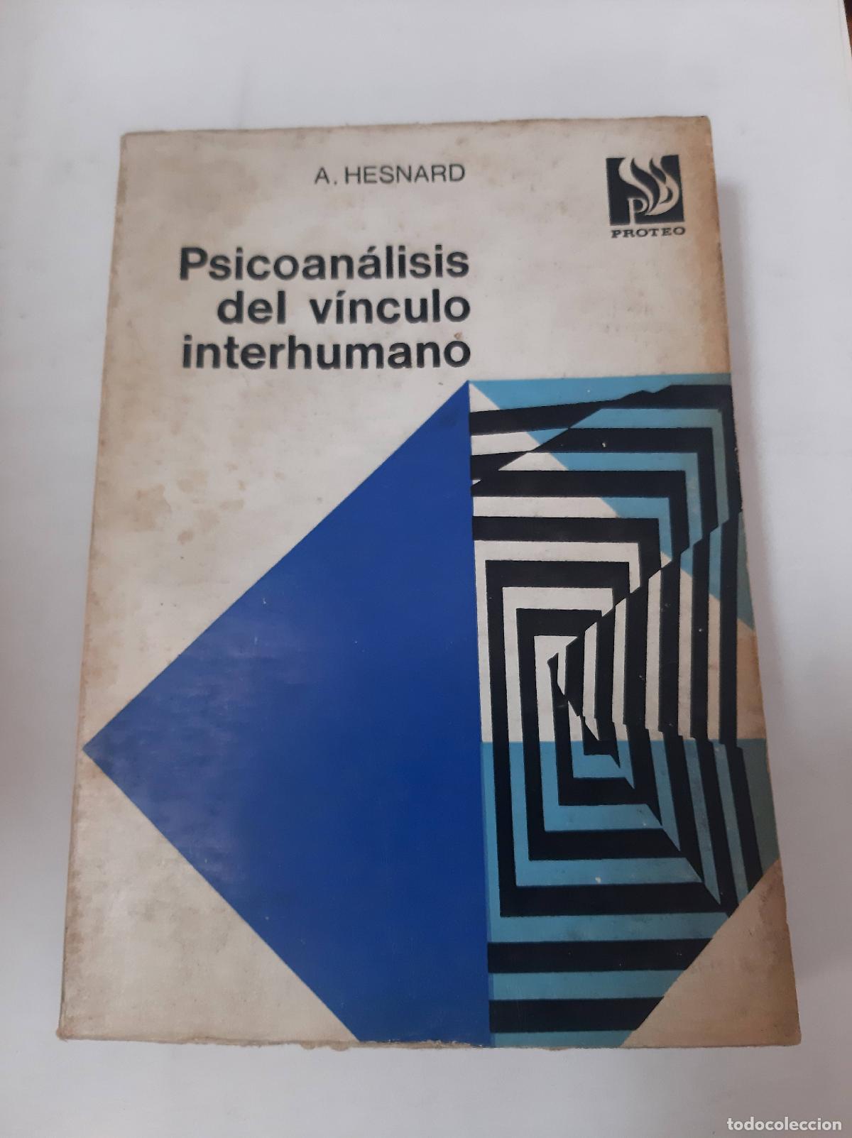 Libros: Psicoan&aacute;lisis Del V&iacute;nculo Interhumano - A. Hesnard - Foto 1