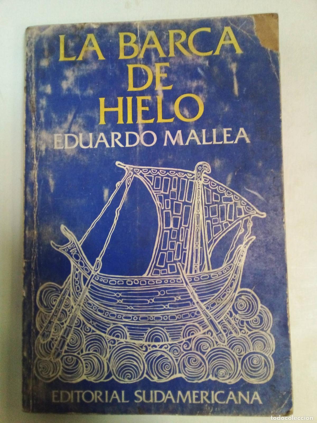 Libros: La Barca De Hielo - Eduardo Mallea - Foto 1