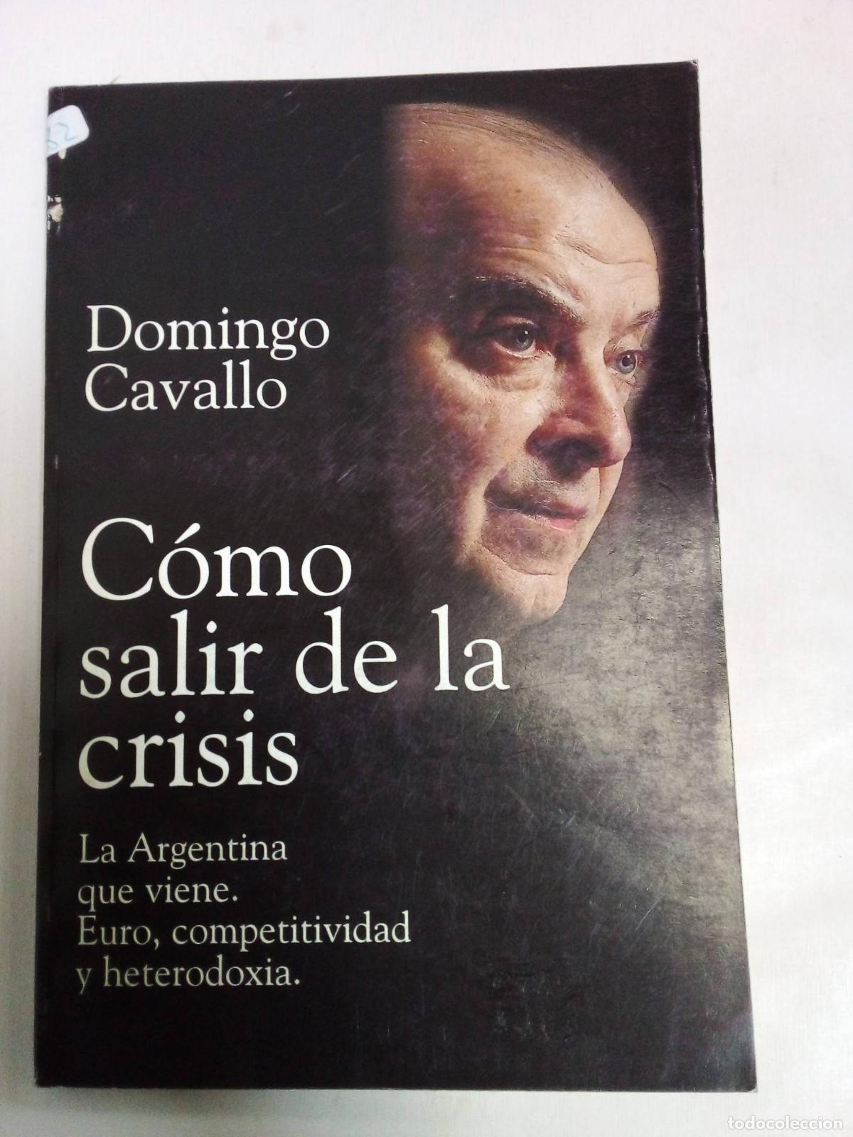 Libri di seconda mano: Como Salir De La Crisis - Domingo Cavallo