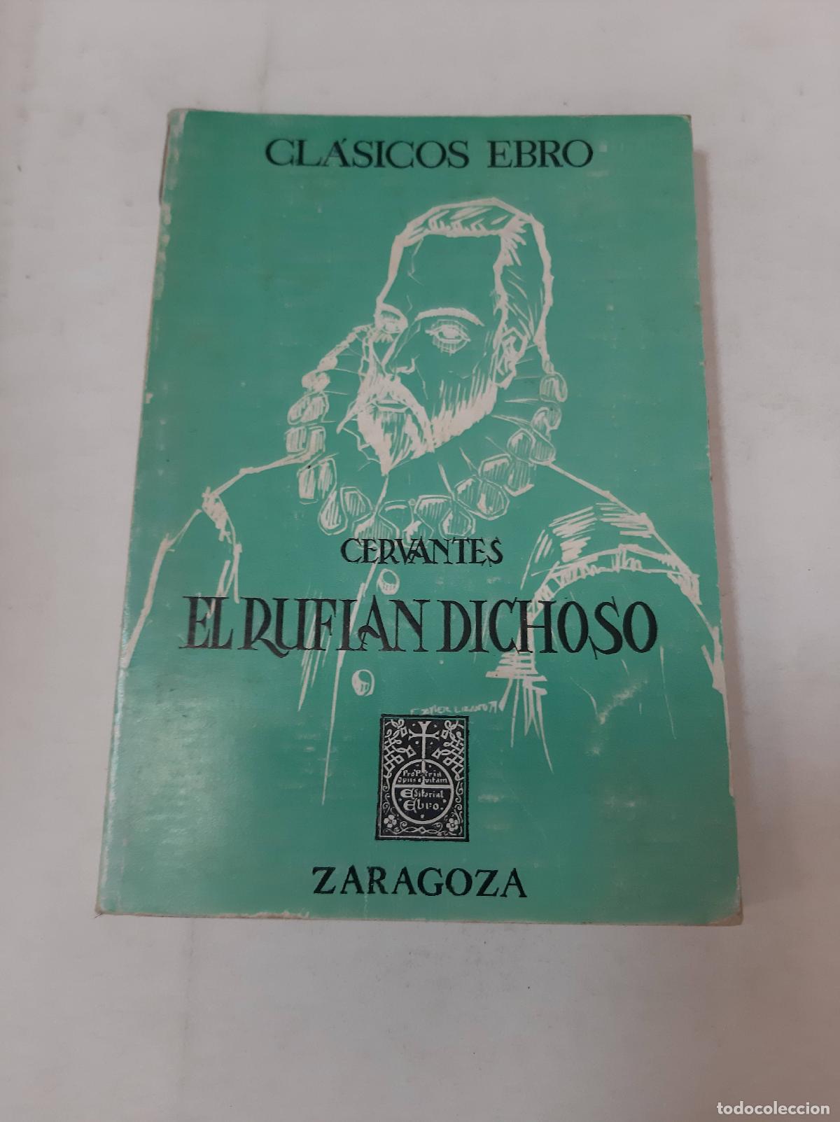 Libros: El Rufian Dichoso - Cervantes - Foto 1