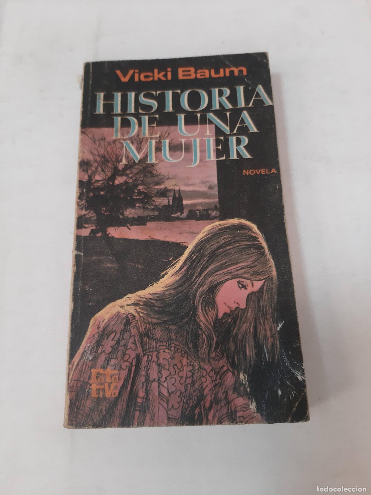 Libros: Historia De Una Mujer - Vicki Baum - Foto 1
