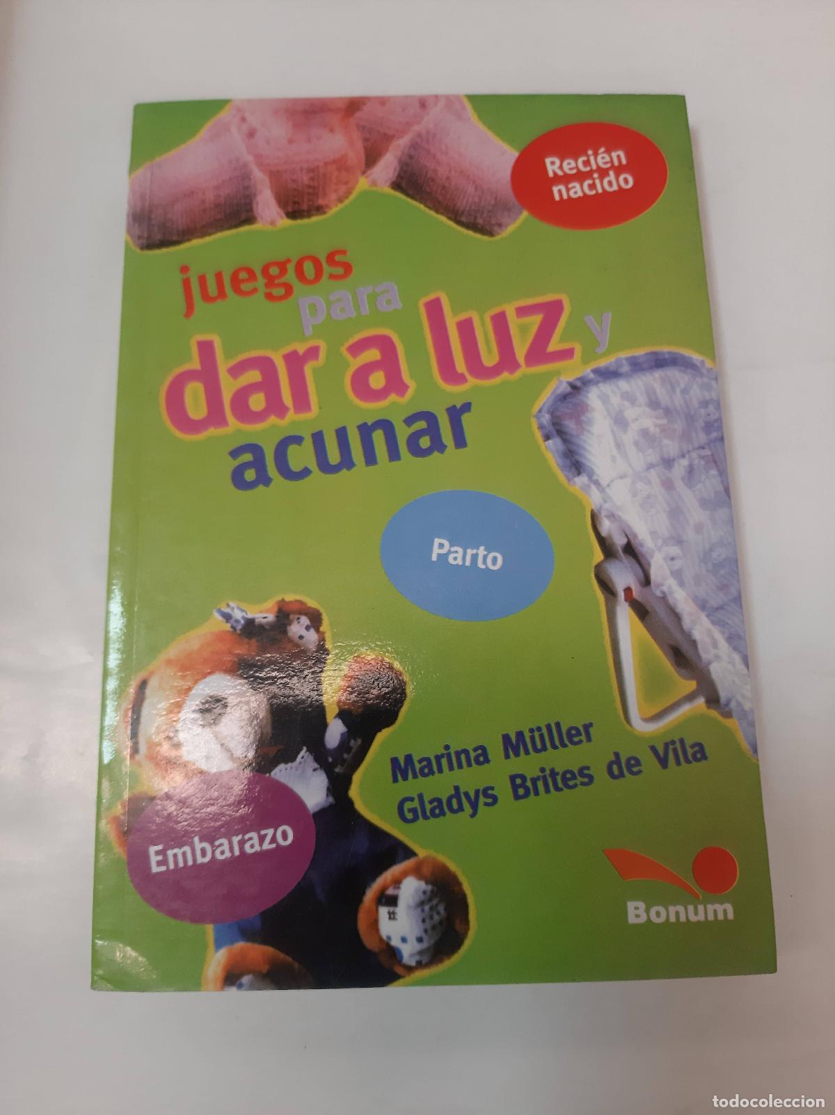 Libros: Juegos Para Dar A Luz Y Acunar - Muller - Brites De Vila - Foto 1