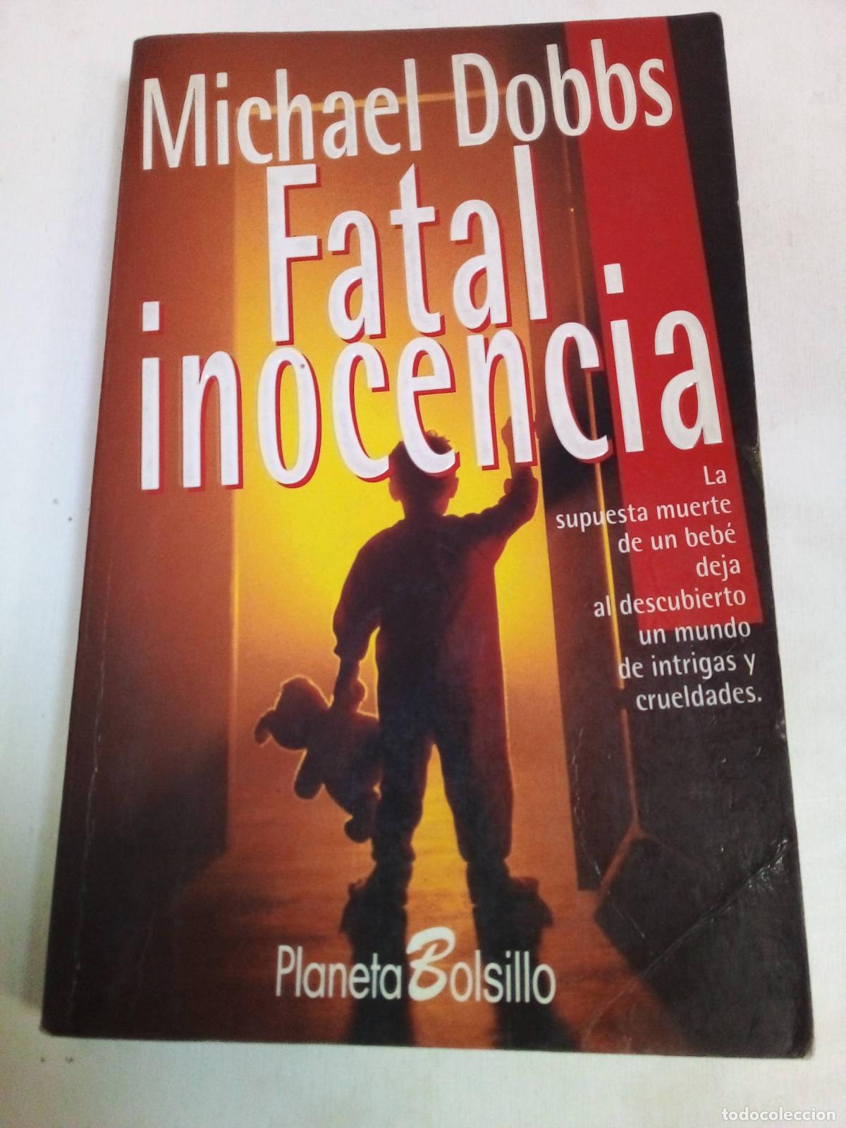 Libros: Fatal Inocencia - Michael Dobbs - Foto 1
