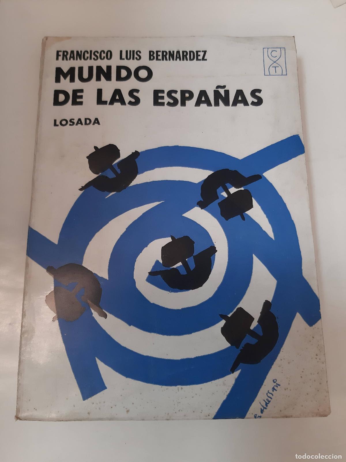 Libros: Mundo De Las Espa&ntilde;as - Francisco Luis Bernardez - Foto 1