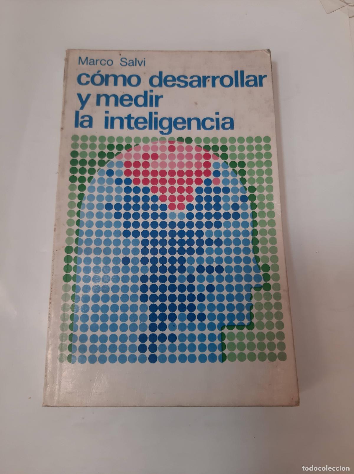 Libros: Como Desarrollar Y Medir La Inteligencia - Marco Salvi - Foto 1