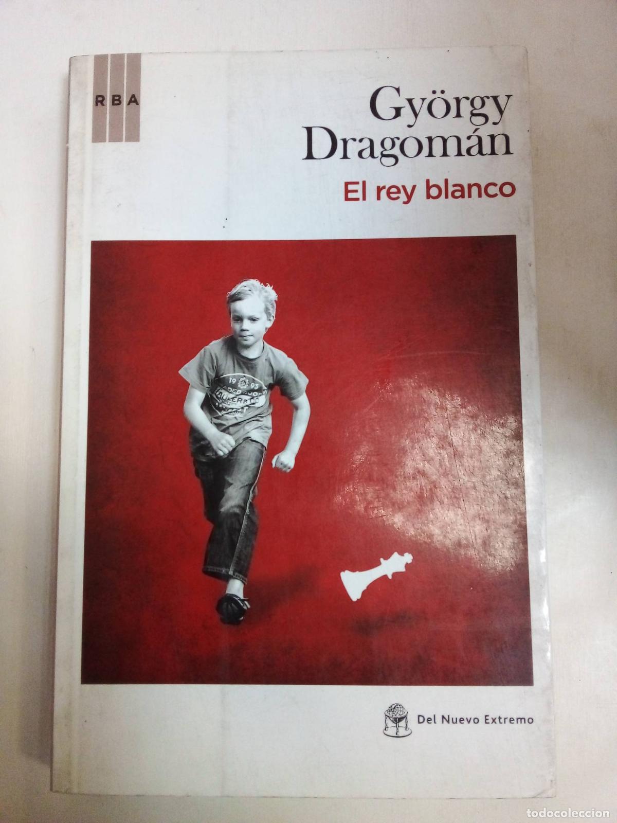 Libros: El Rey Blanco - Gyorgy Dragoman - Foto 1