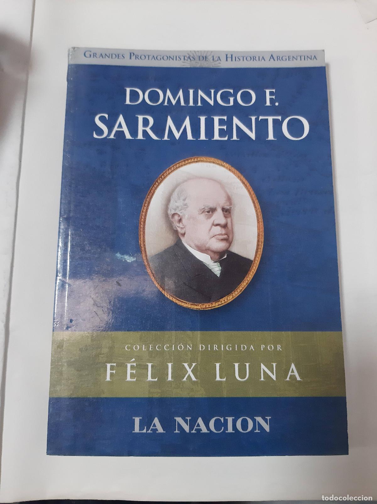 Libros: Domingo F. Sarmiento - F&eacute;lix Luna
