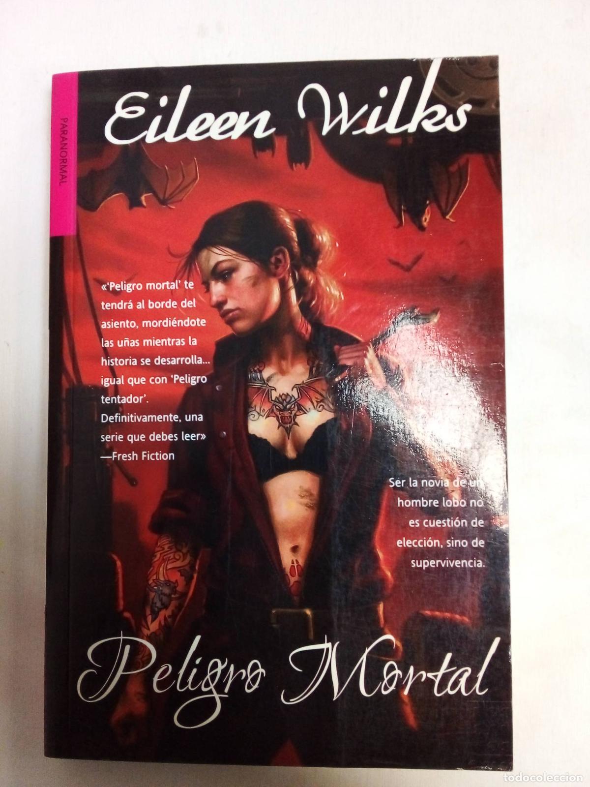 Libros: Peligro Mortal - Eileen Wilks - Foto 1